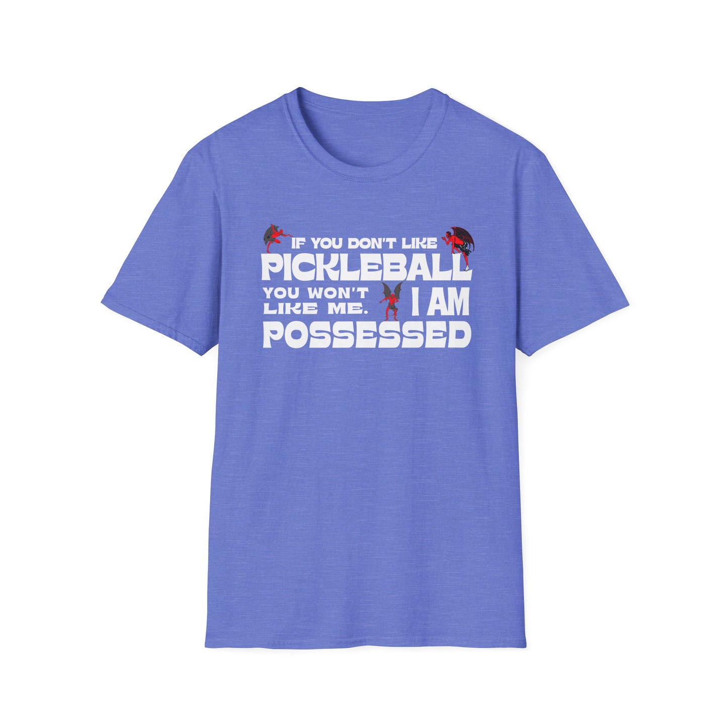 If you don't like pickleball. Pickleball Tee.
