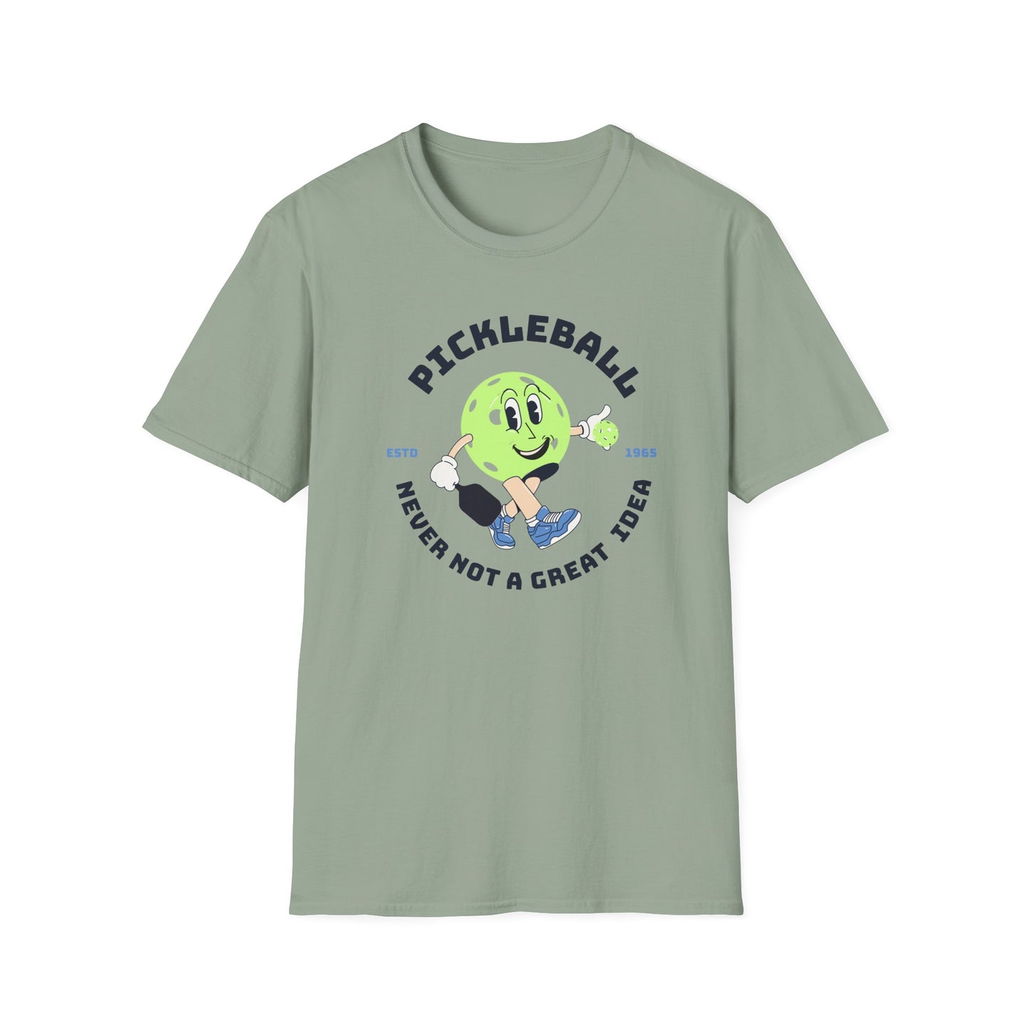 Never Not A Great Idea!  Pickleball Tee.