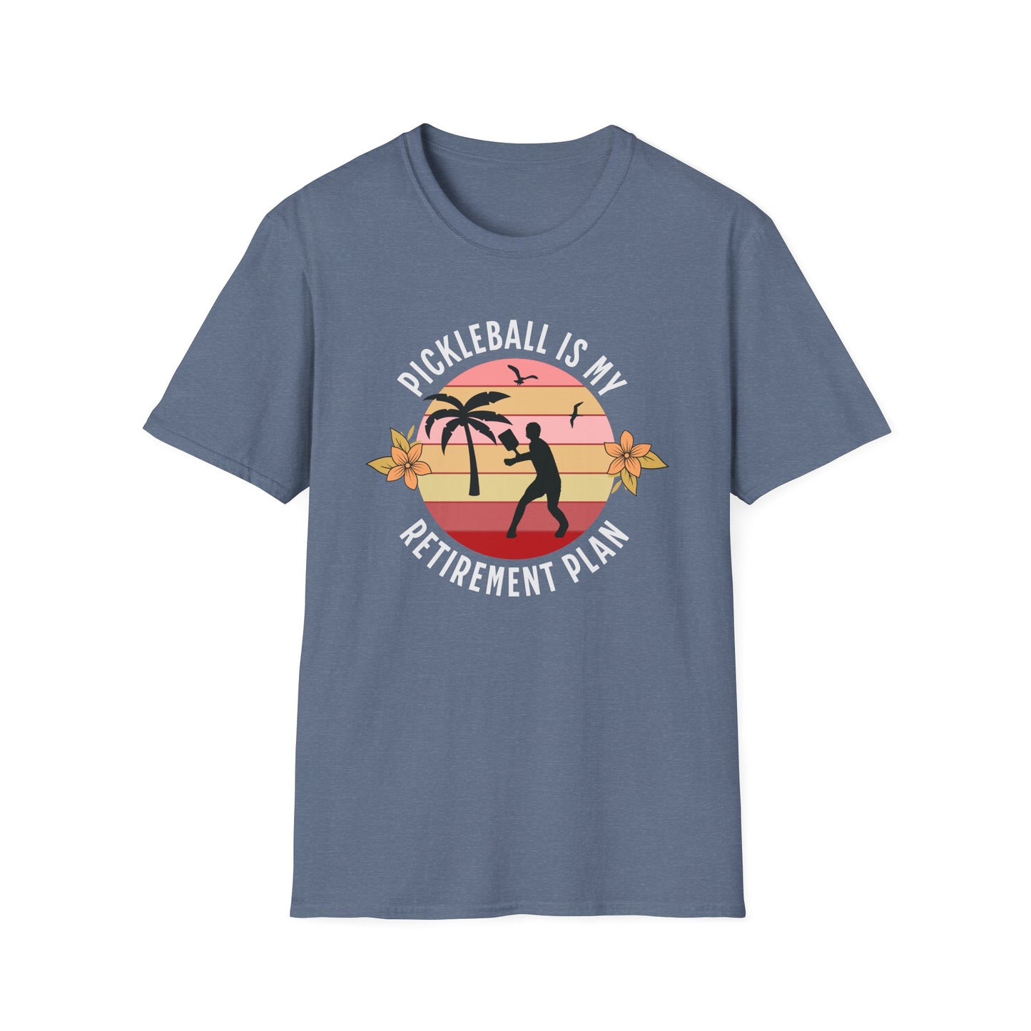 My Retirement Plan. Pickleball Tee.