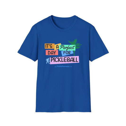 It's A Perfect Day. Pickleball Tee.