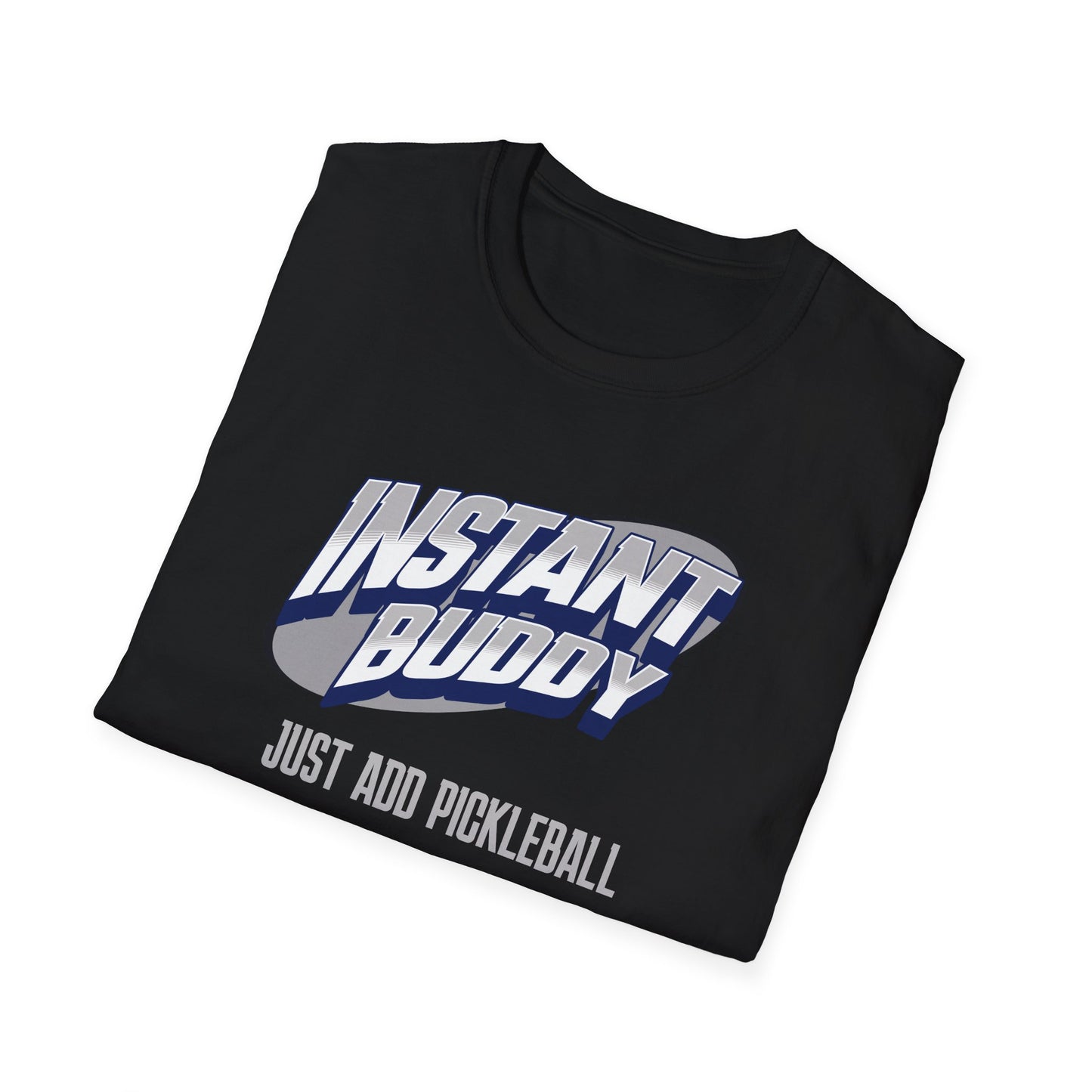 Instant Buddy. Pickleball Tee.