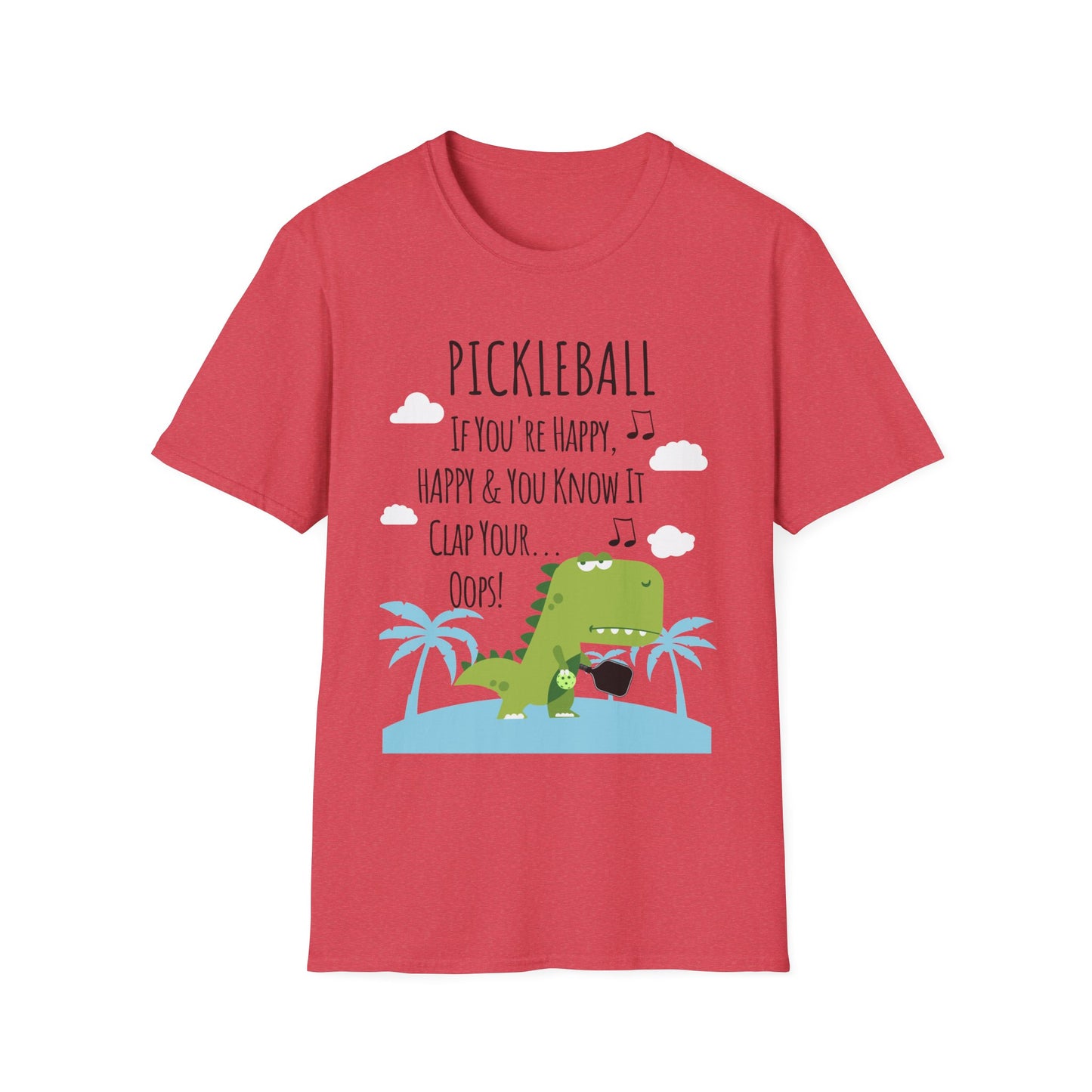 If You Are Happy Pickleball Tee.