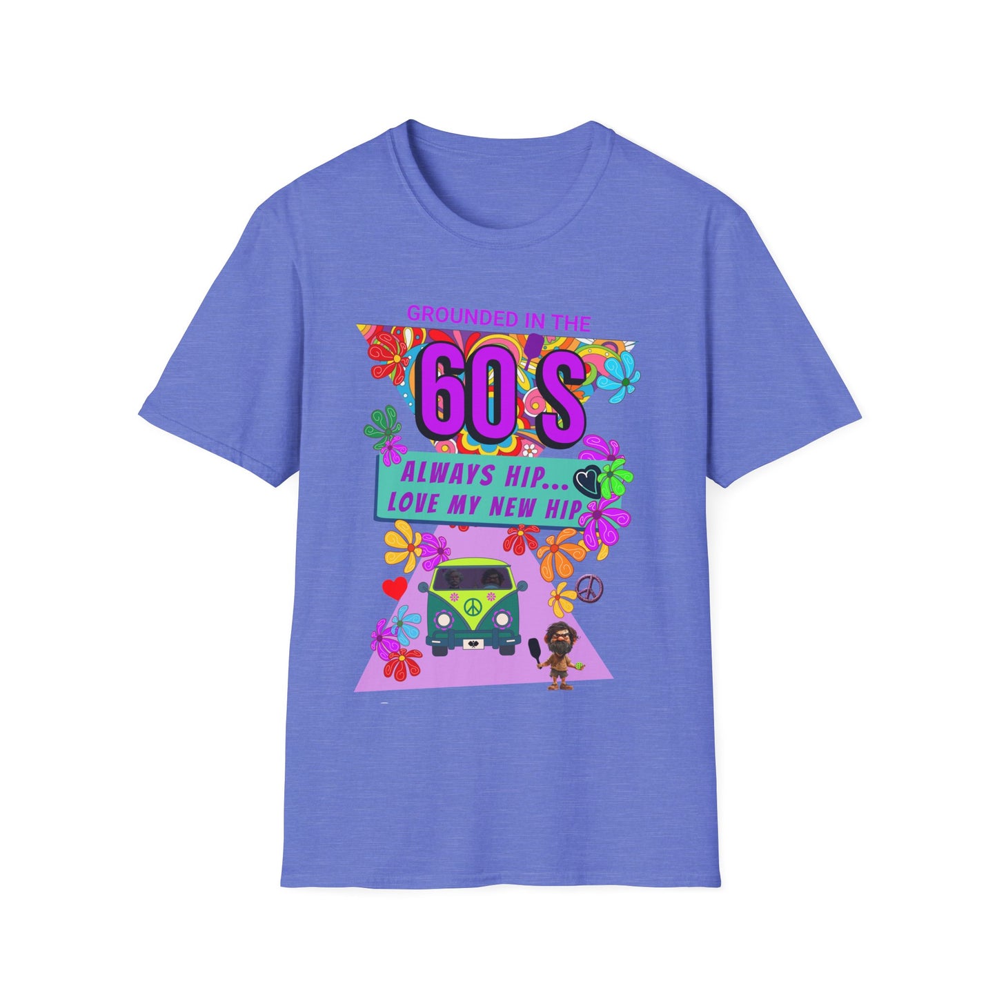Grounded in the 60's. Always Hip. Pickleball Tee.
