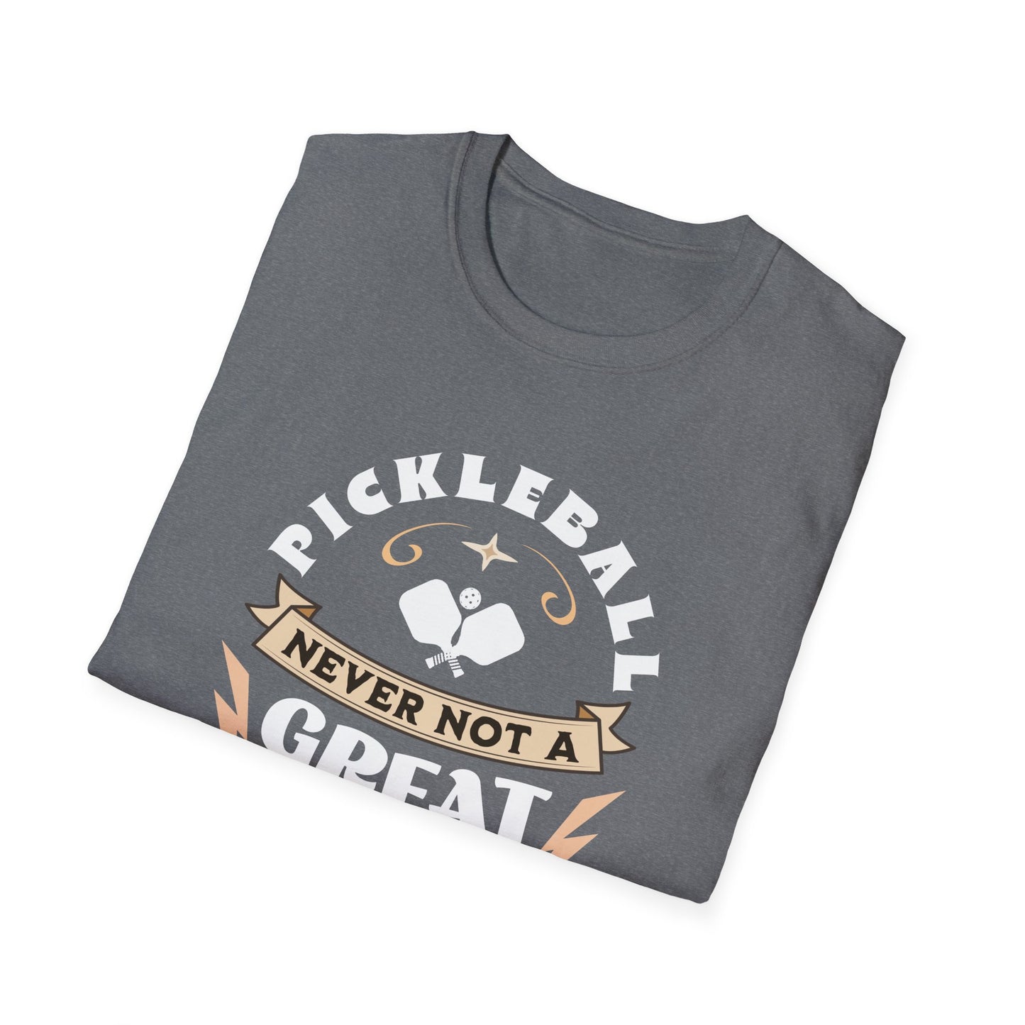 Never Not A Great Idea. Pickleball Tee.