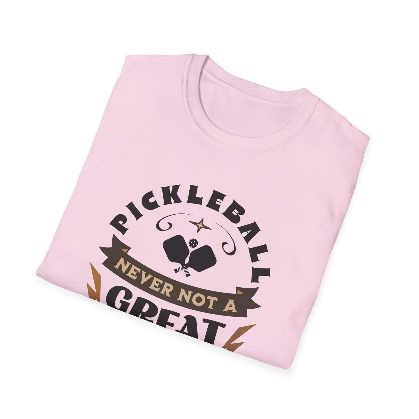 Never Not A Great Idea. Pickleball Tee.