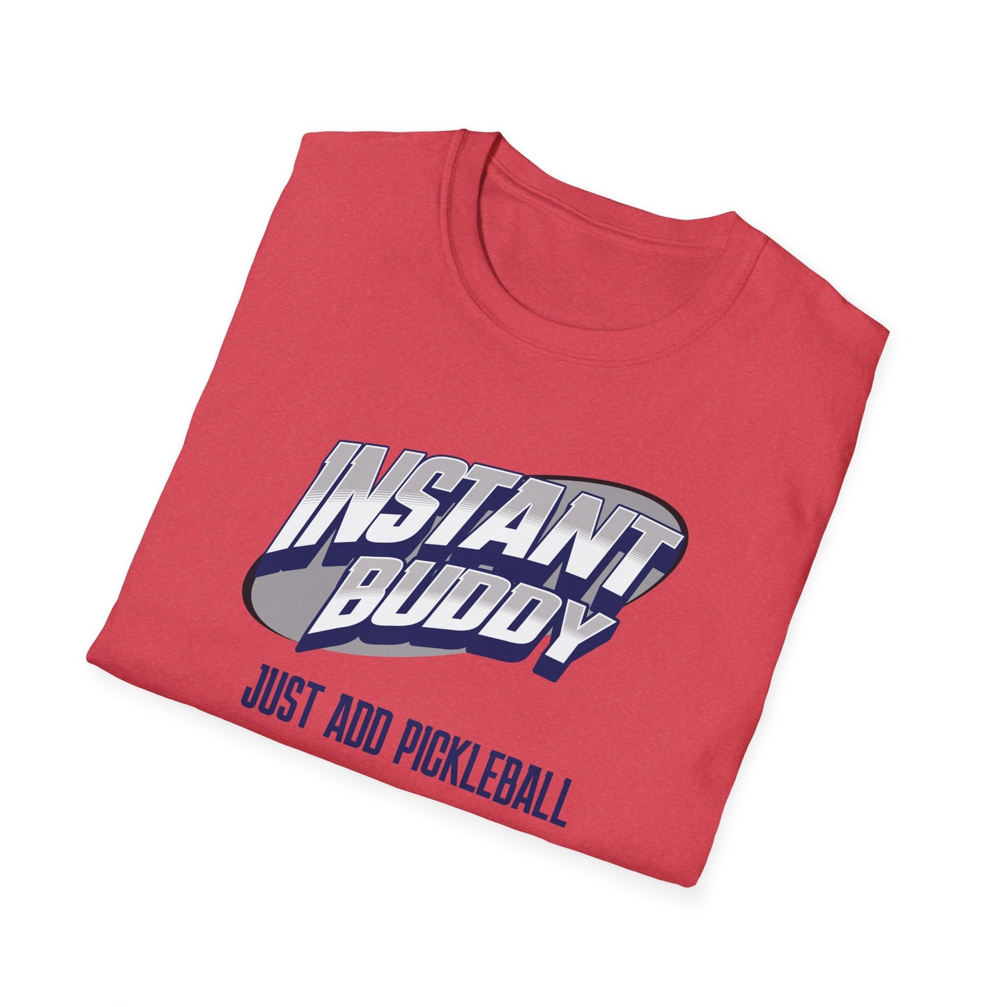 Instant Buddy. Pickleball Tee.
