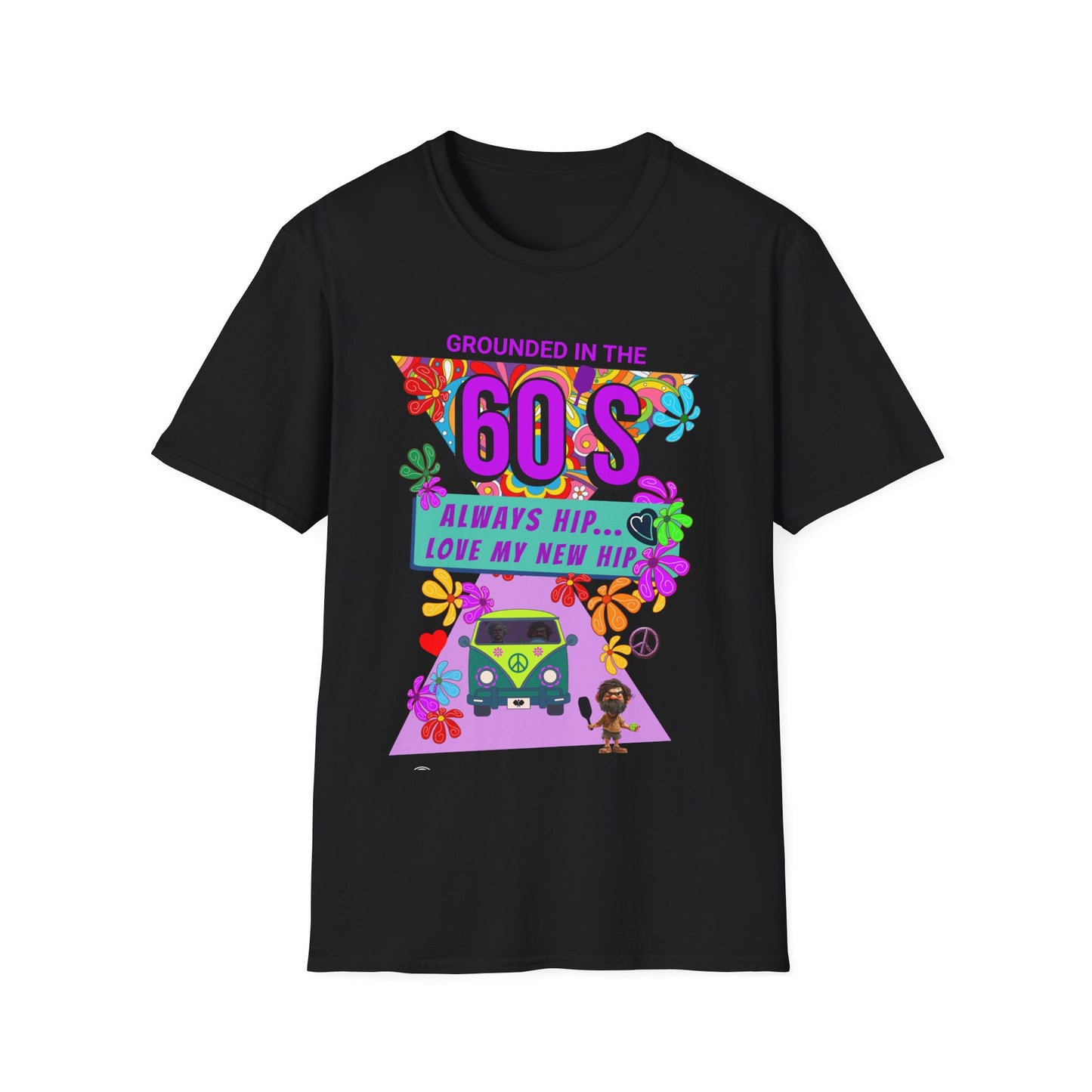 Grounded in the 60's. Always Hip. Pickleball Tee.