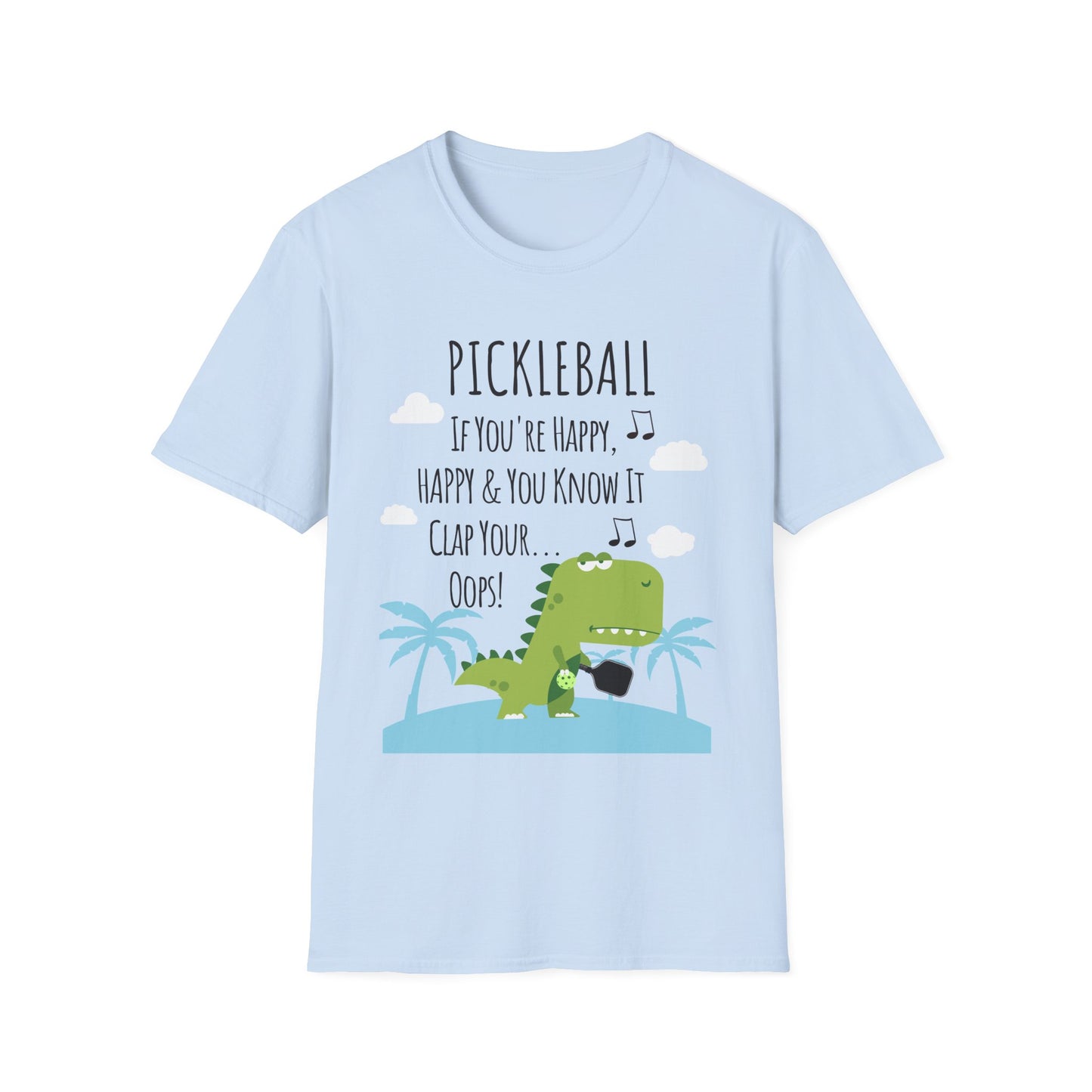If You Are Happy Pickleball Tee.