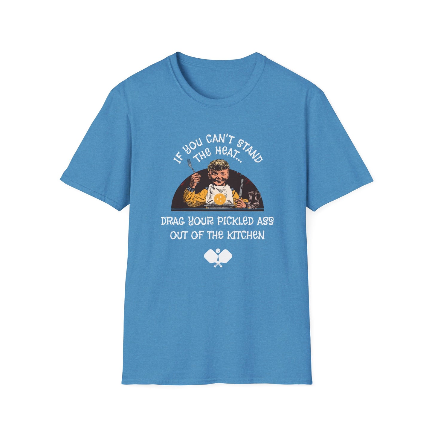 If You Can't Stand the Heat Pickleball Tee.
