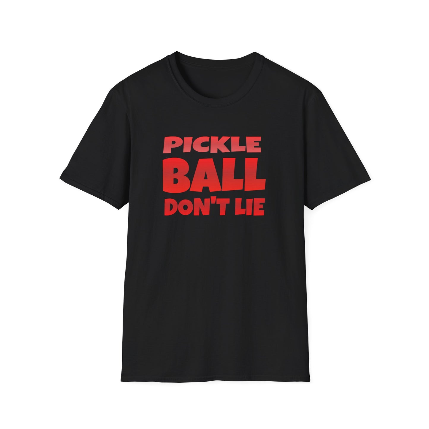 Pickle Ball Don't Lie. Pickleball Tee.