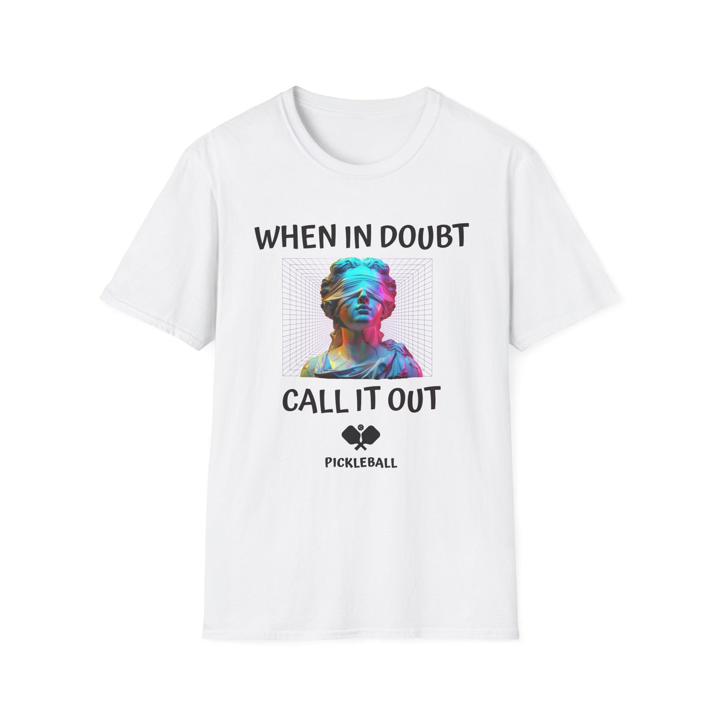 When In Doubt, Call It Out! Pickleball Tee.