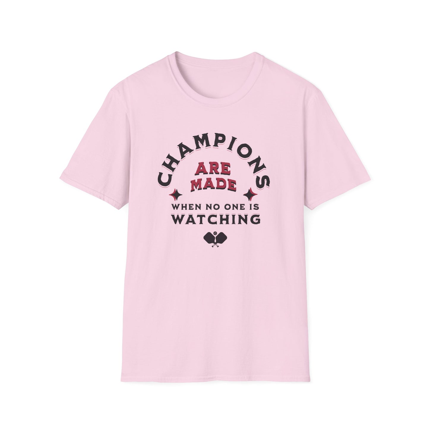 Champions Are Made Pickleball Tee.