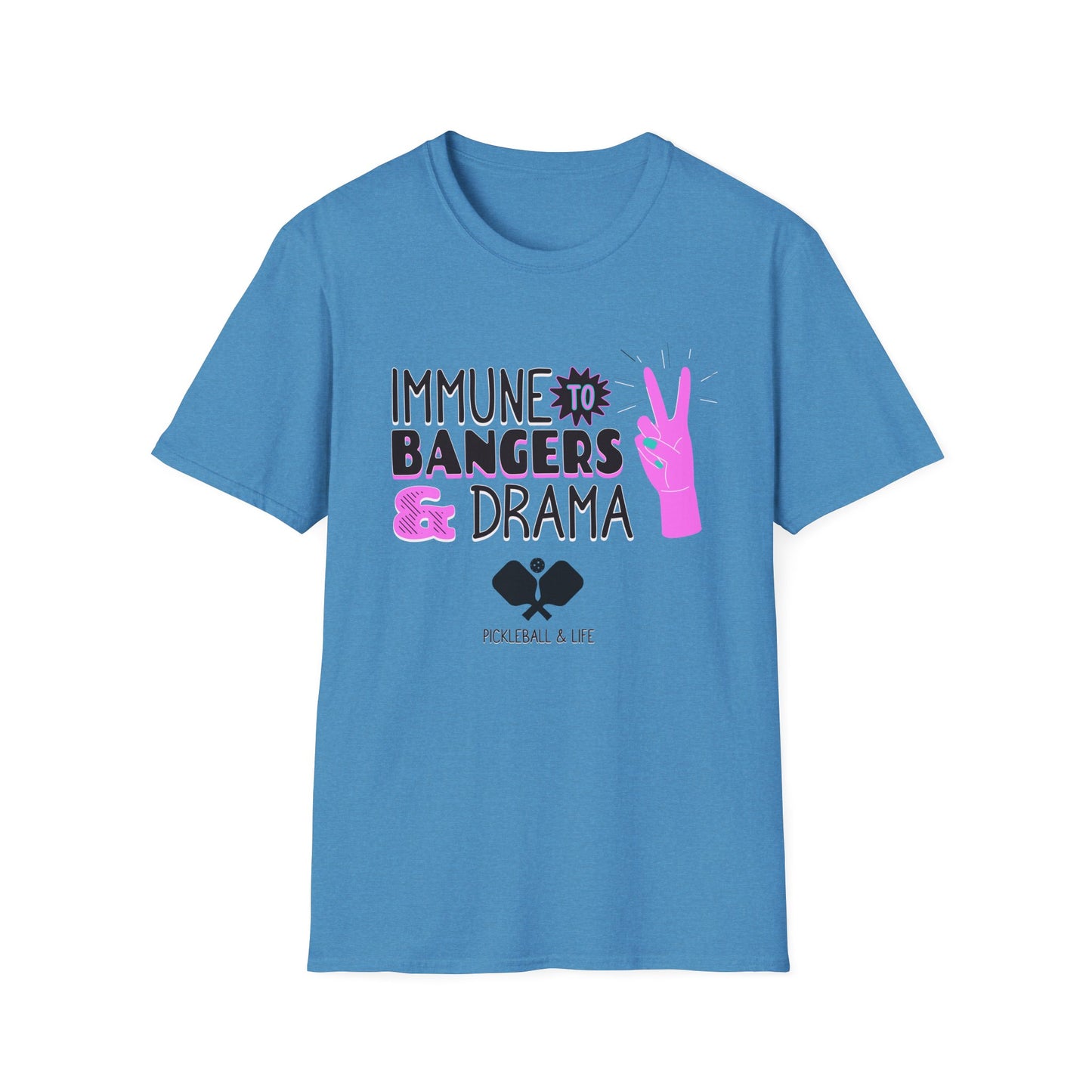 Immune to Bangers and Drama. Pickleball Tee.