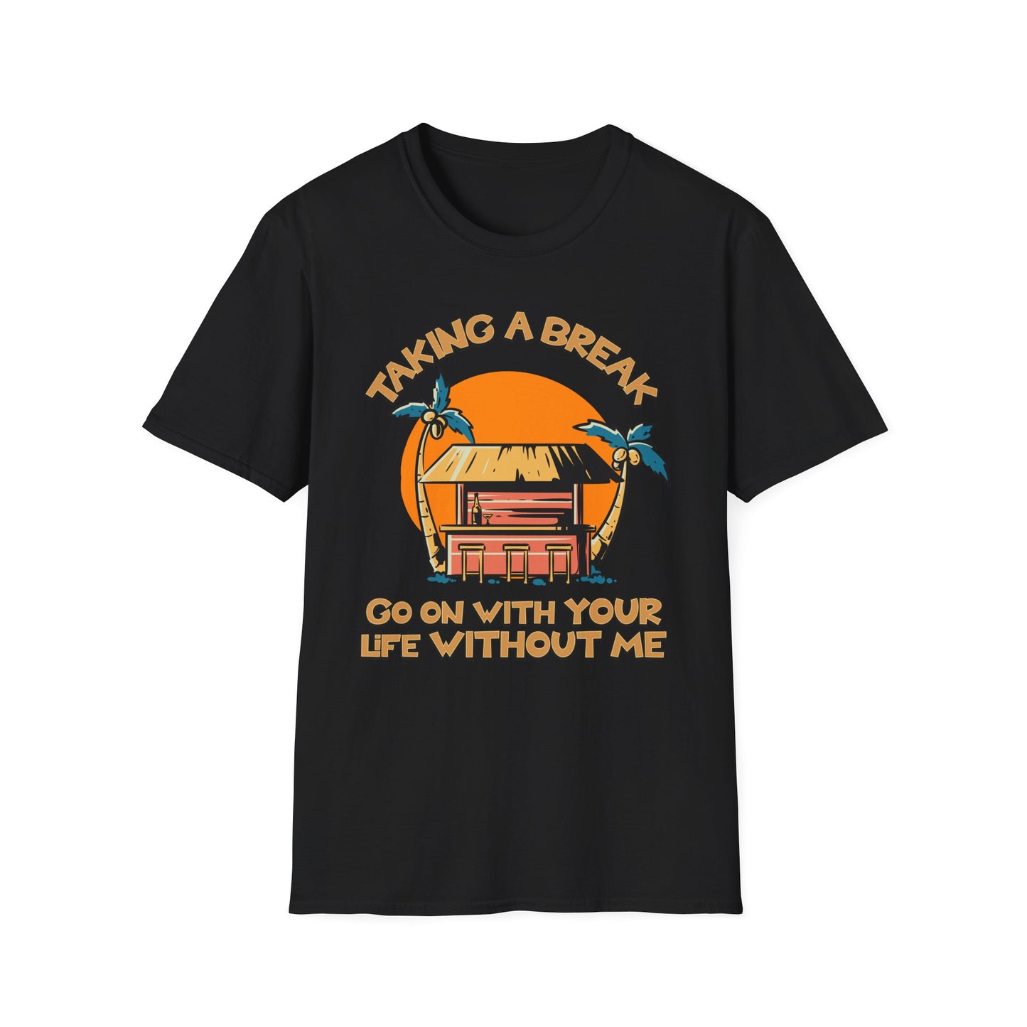 Taking A Break.Tee.