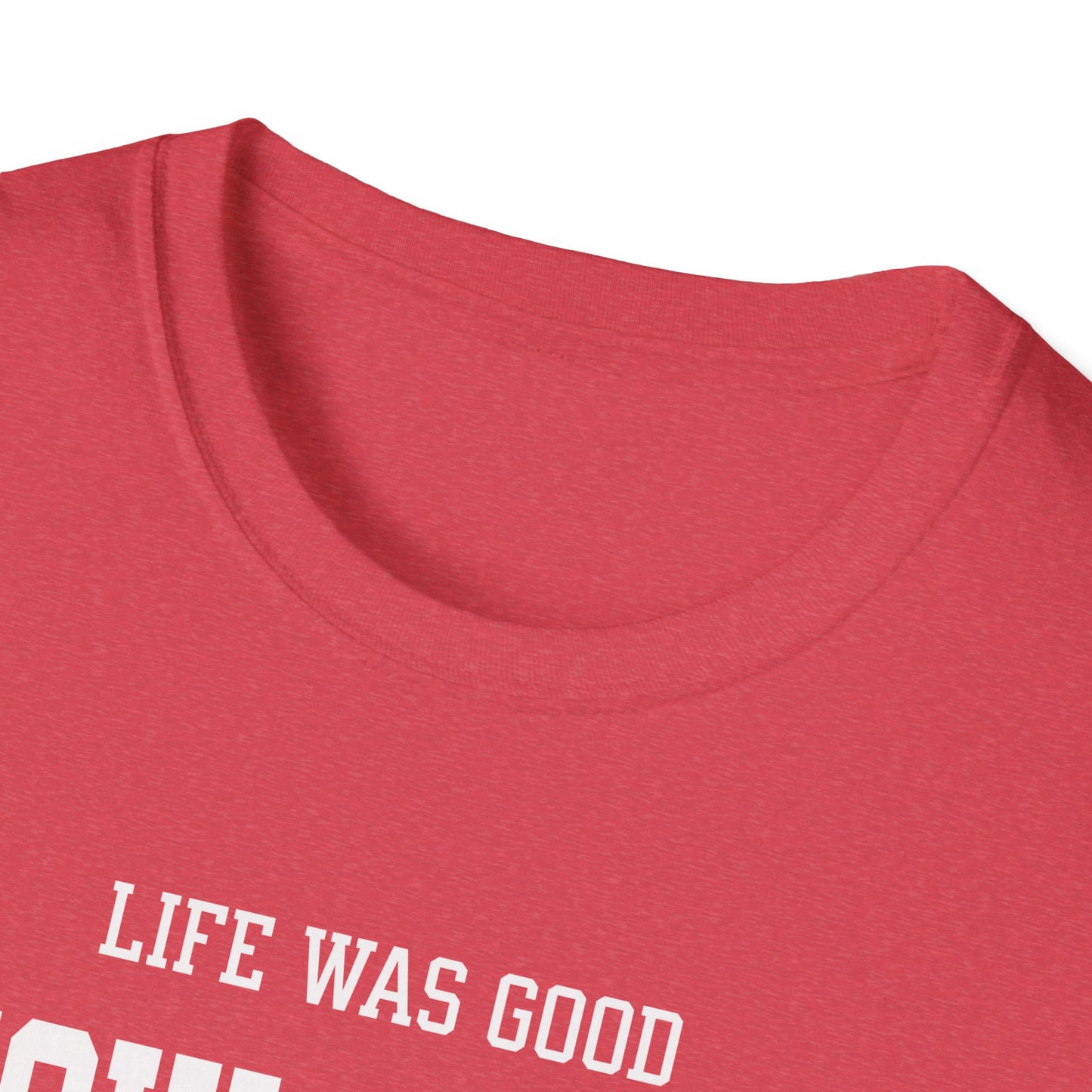 Life was Good. Pickleball Tee.