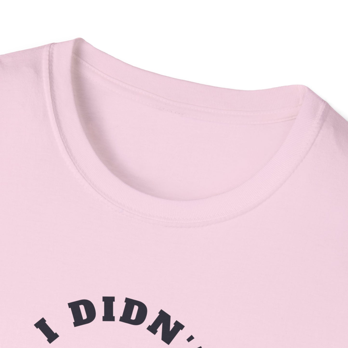 I Didn't Mean To Push Buttons Pickleball Tee.