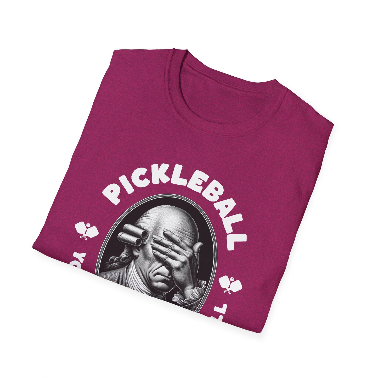 You Gotta Watch The Ball.  Pickleball Tee.