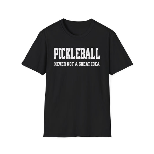 Never Not. Pickleball Tee.