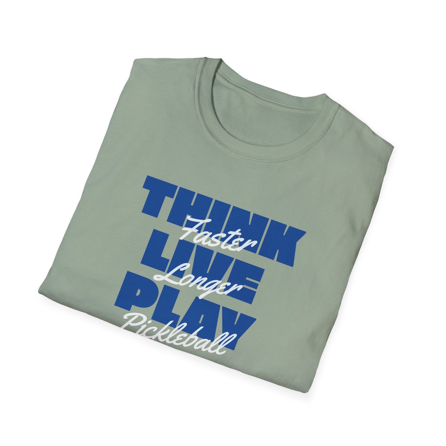 Think Faster. Live Longer.  Pickleball Tee.
