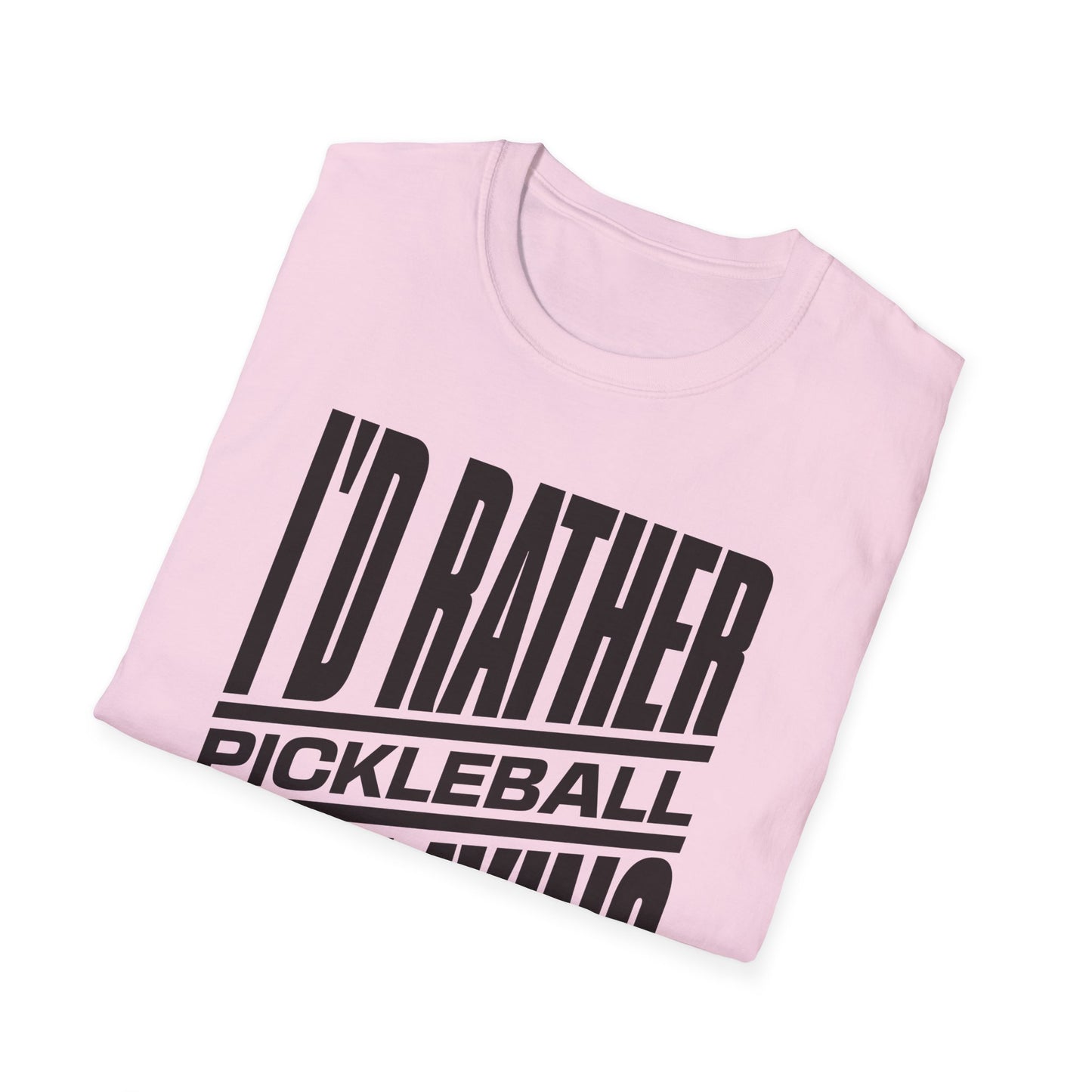 I'd Rather Be Playing Pickleball Tee.
