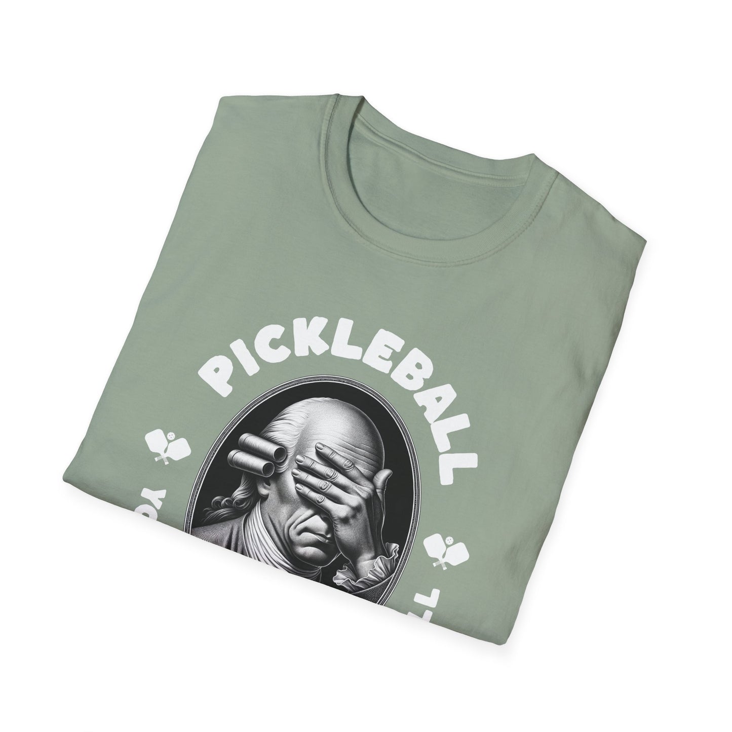 You Gotta Watch The Ball.  Pickleball Tee.