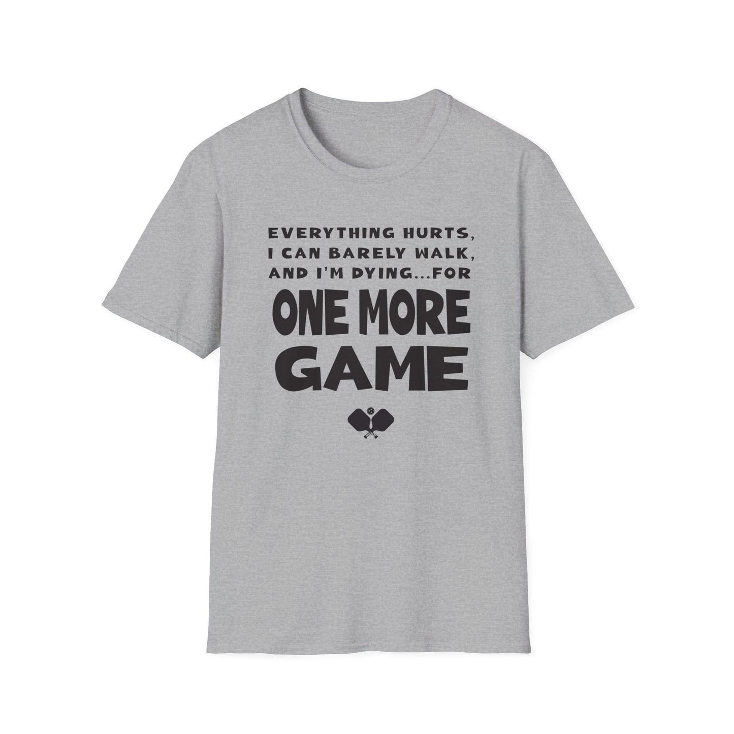 One More Game. Pickleball Tee.