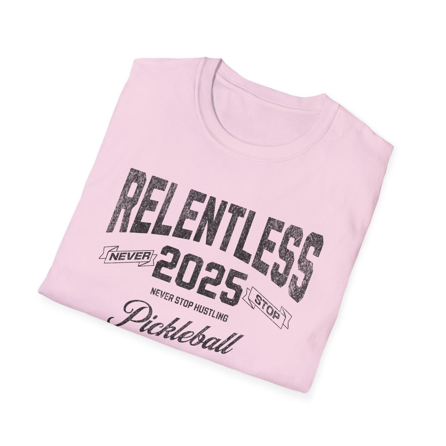 Relentless. Pickleball Tee.