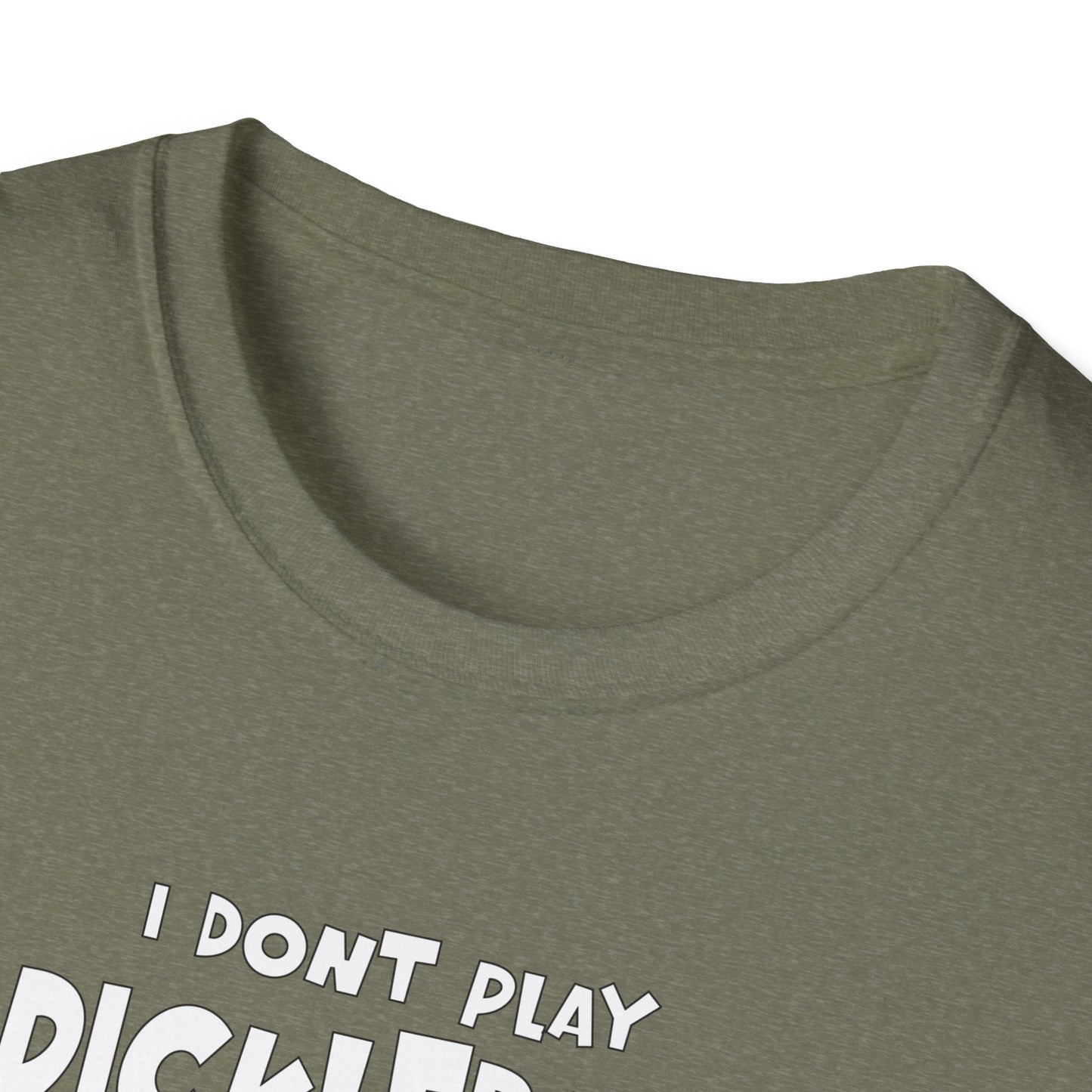 I Don't Play Pickleball Because I'm Good At It (Statue). Pickleball Tee.
