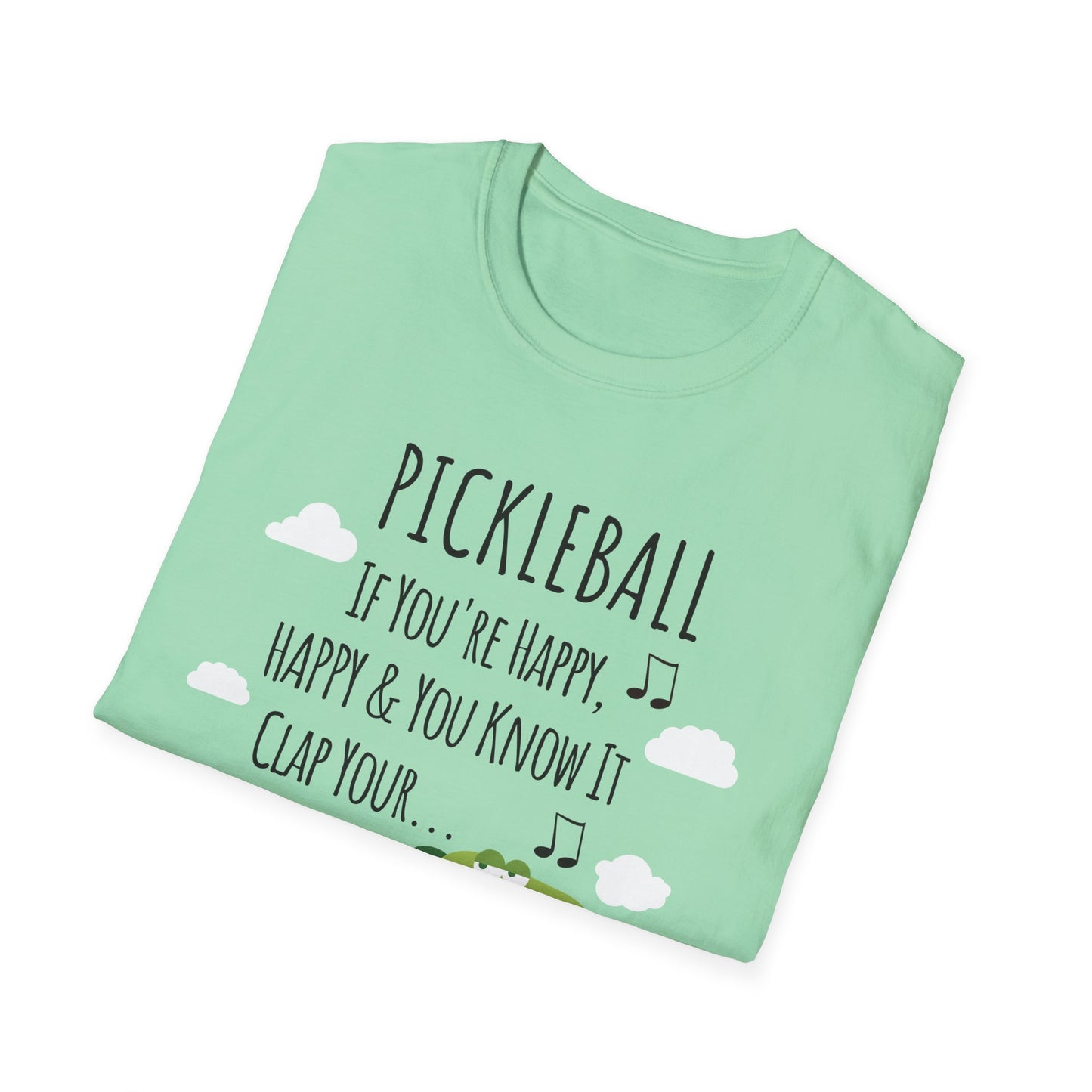 If You Are Happy Pickleball Tee.