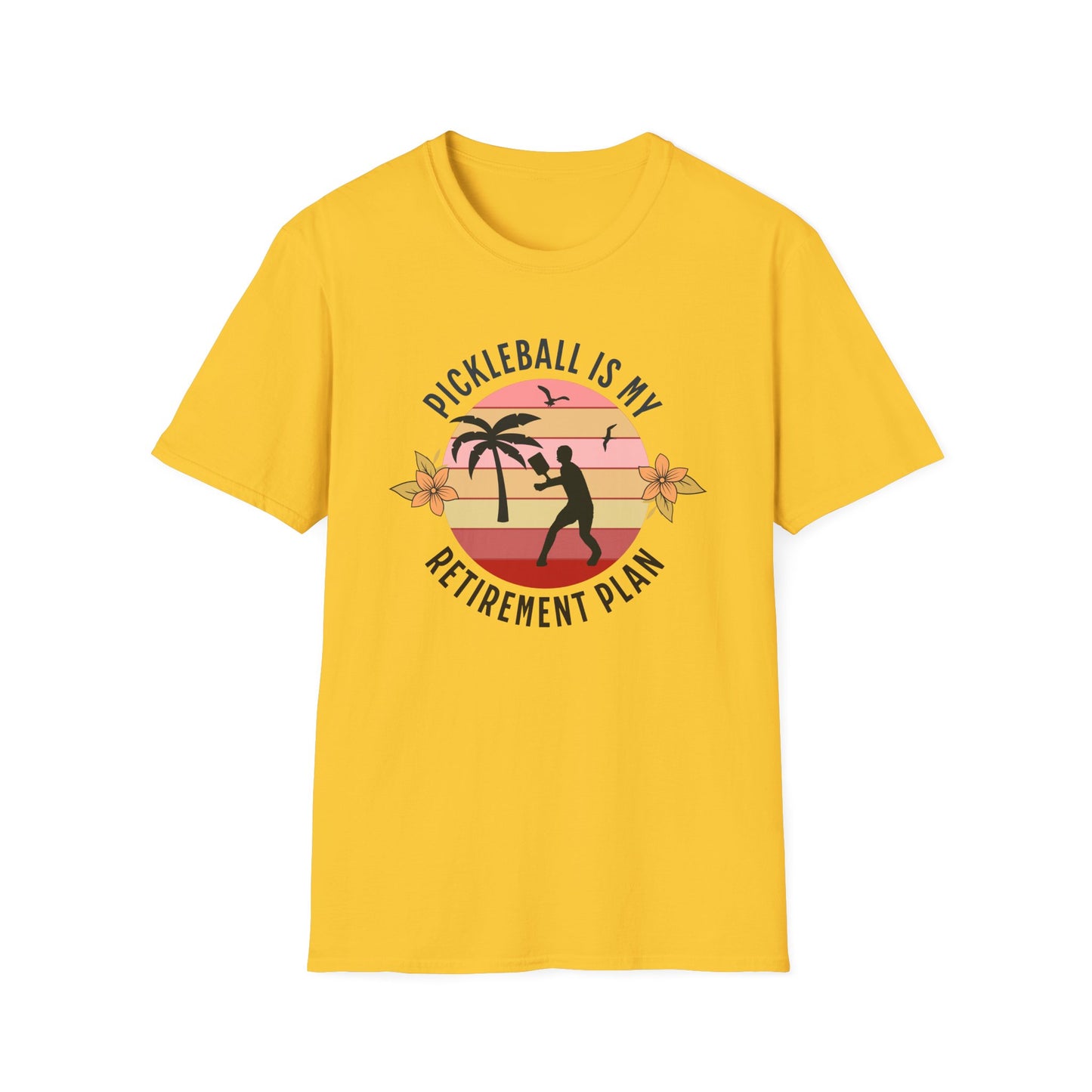 My Retirement Plan. Pickleball Tee.