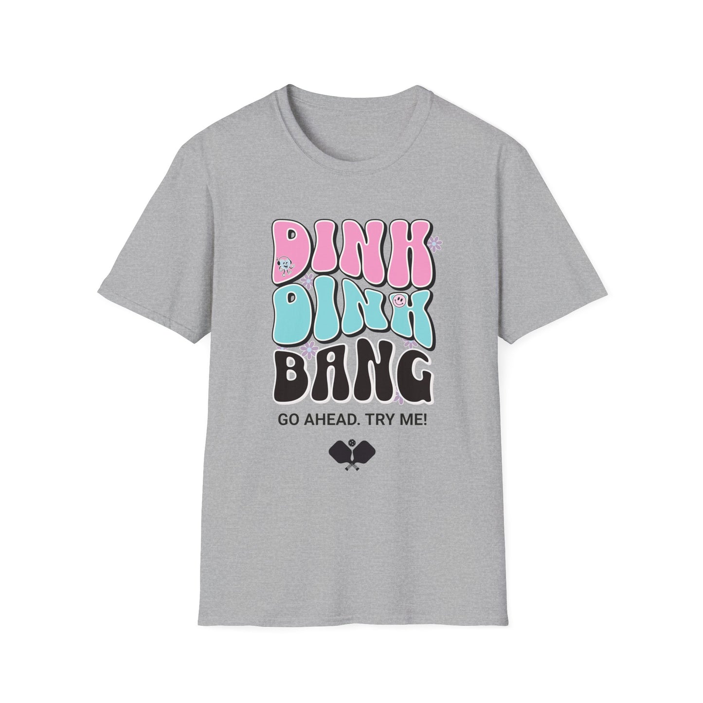Dink. Dink. Bang. Pickleball Tee.