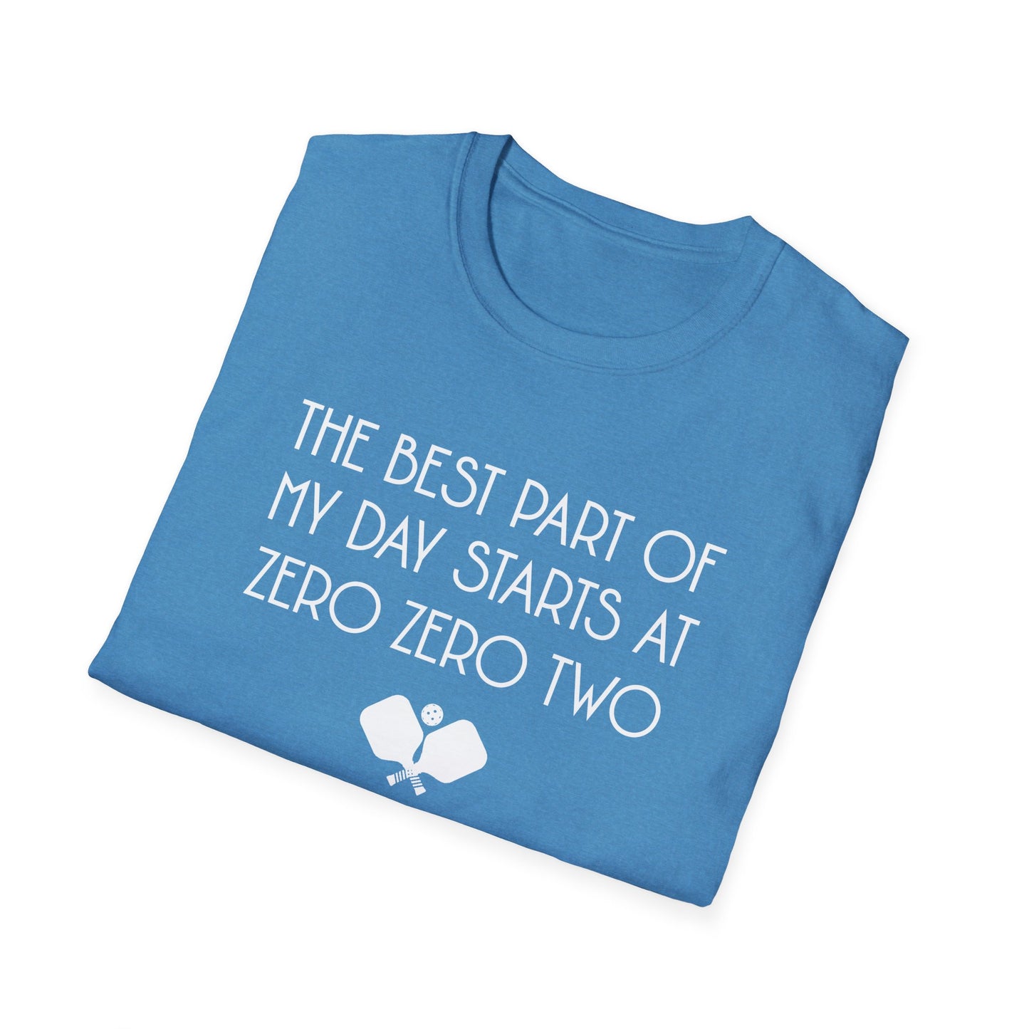 The Best Part of My Day Starts at Zero Zero Two. Pickleball Tee.