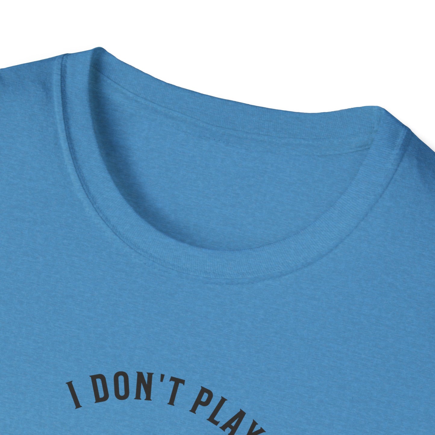I Don't Play Pickleball Because It Is Easy. Pickleball Tee.