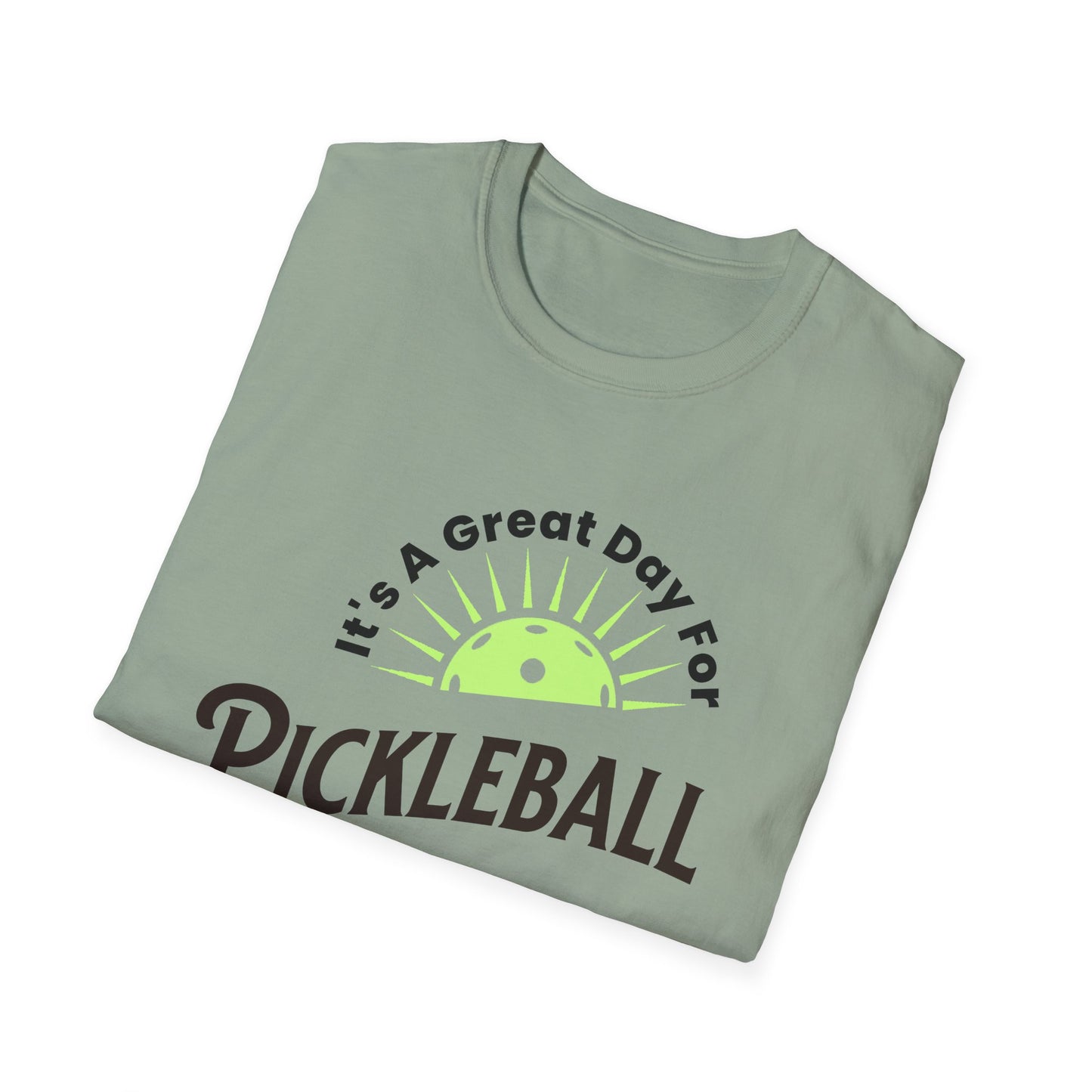It's Great Day. Pickleball Tee.
