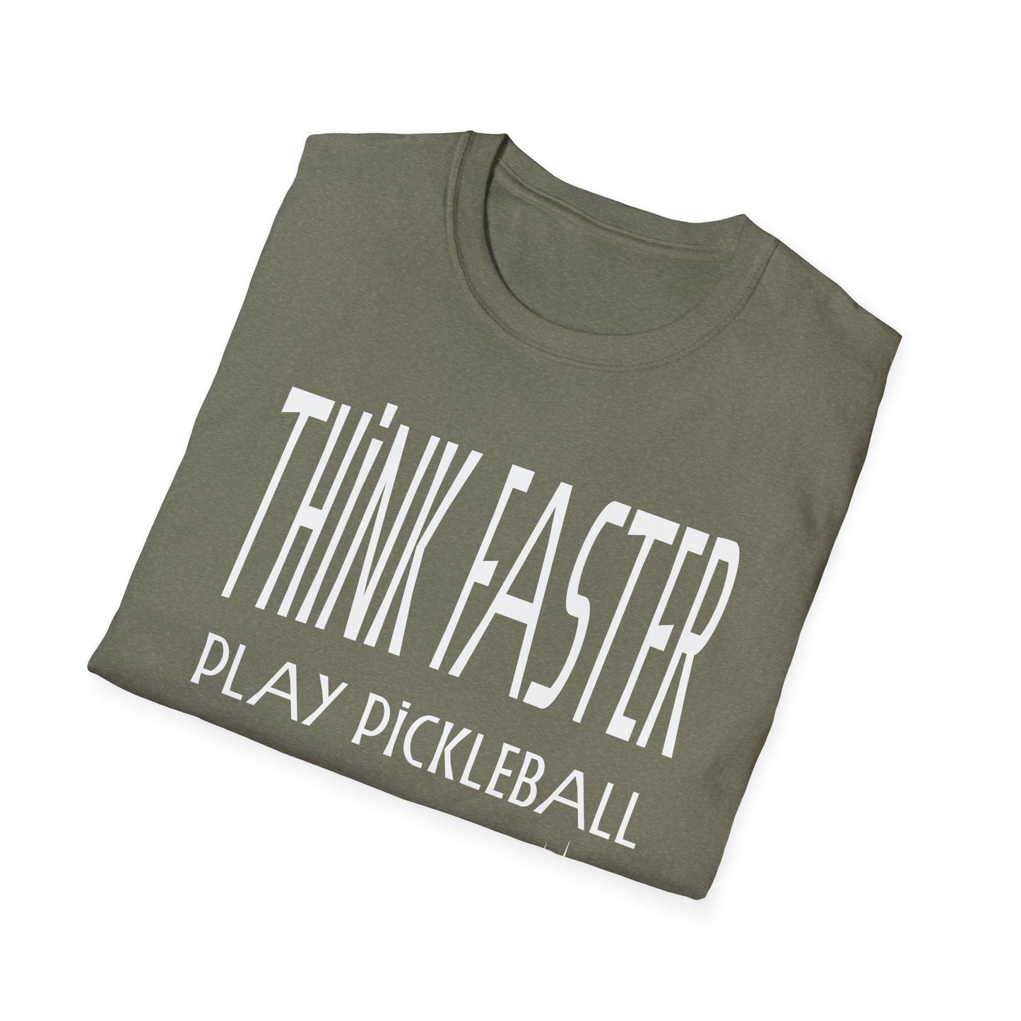 THINK FASTER. Play Pickleball. Pickleball Tee.