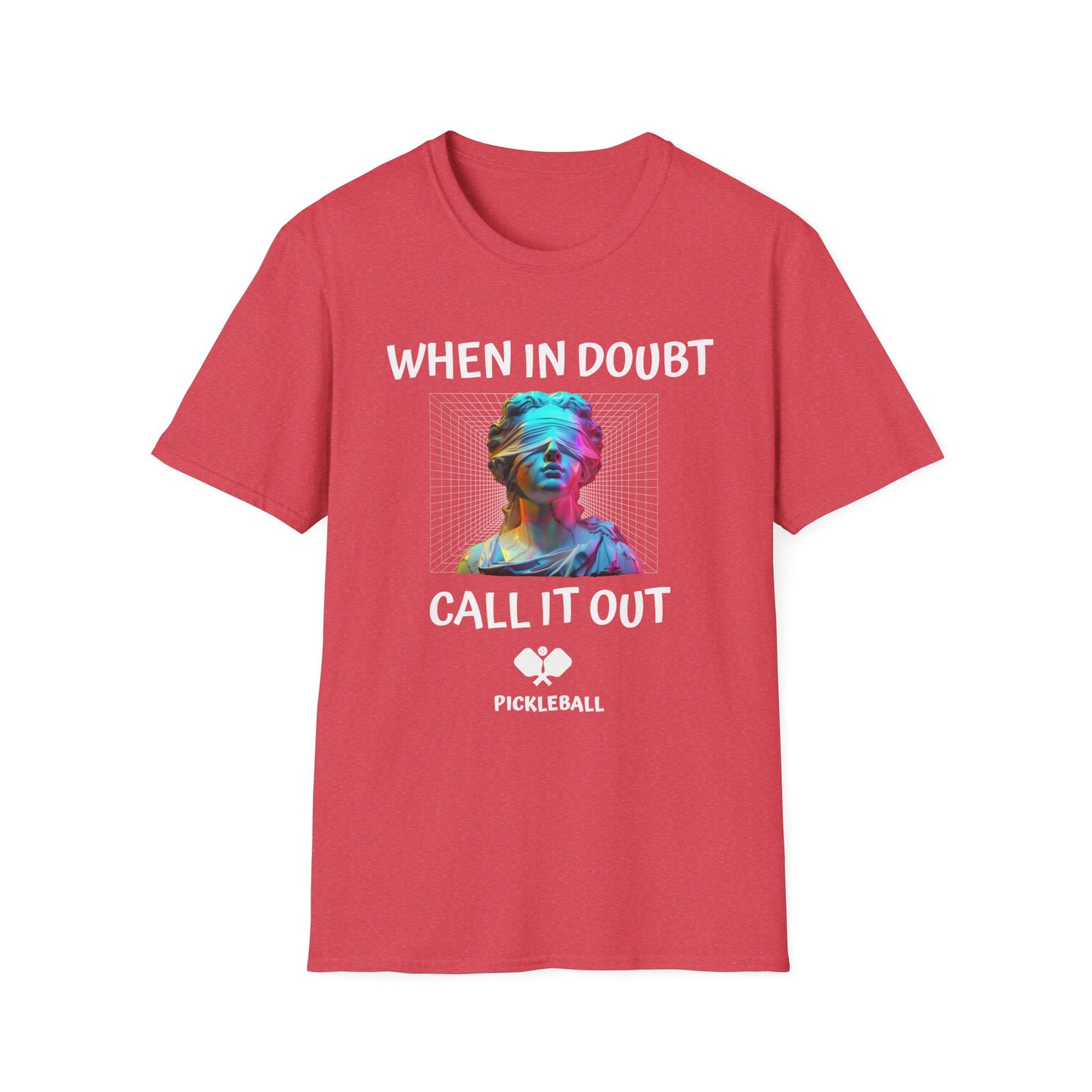 When In Doubt, Call It Out! Pickleball Tee.