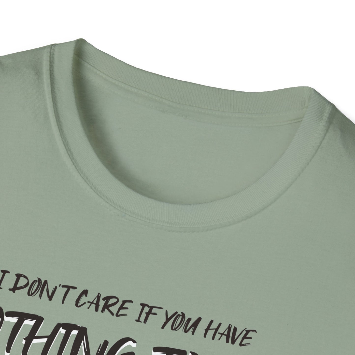 I Don't Care. Tee.