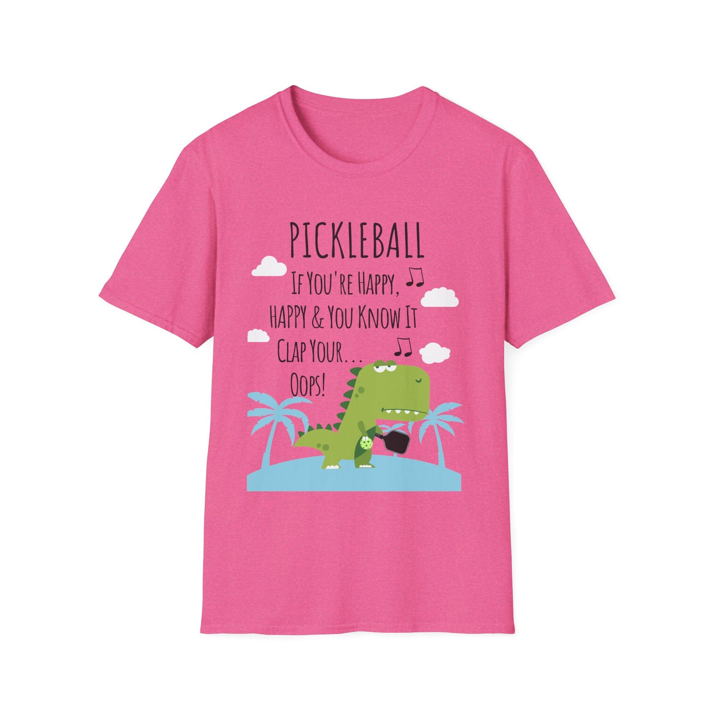 If You Are Happy Pickleball Tee.