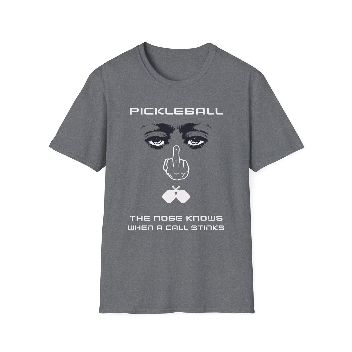 The Nose Knows When.  Pickleball Tee.
