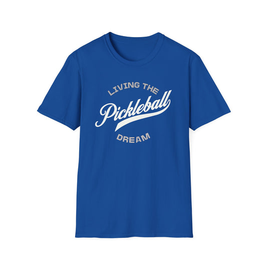 Living the Dream. Pickleball Tee.