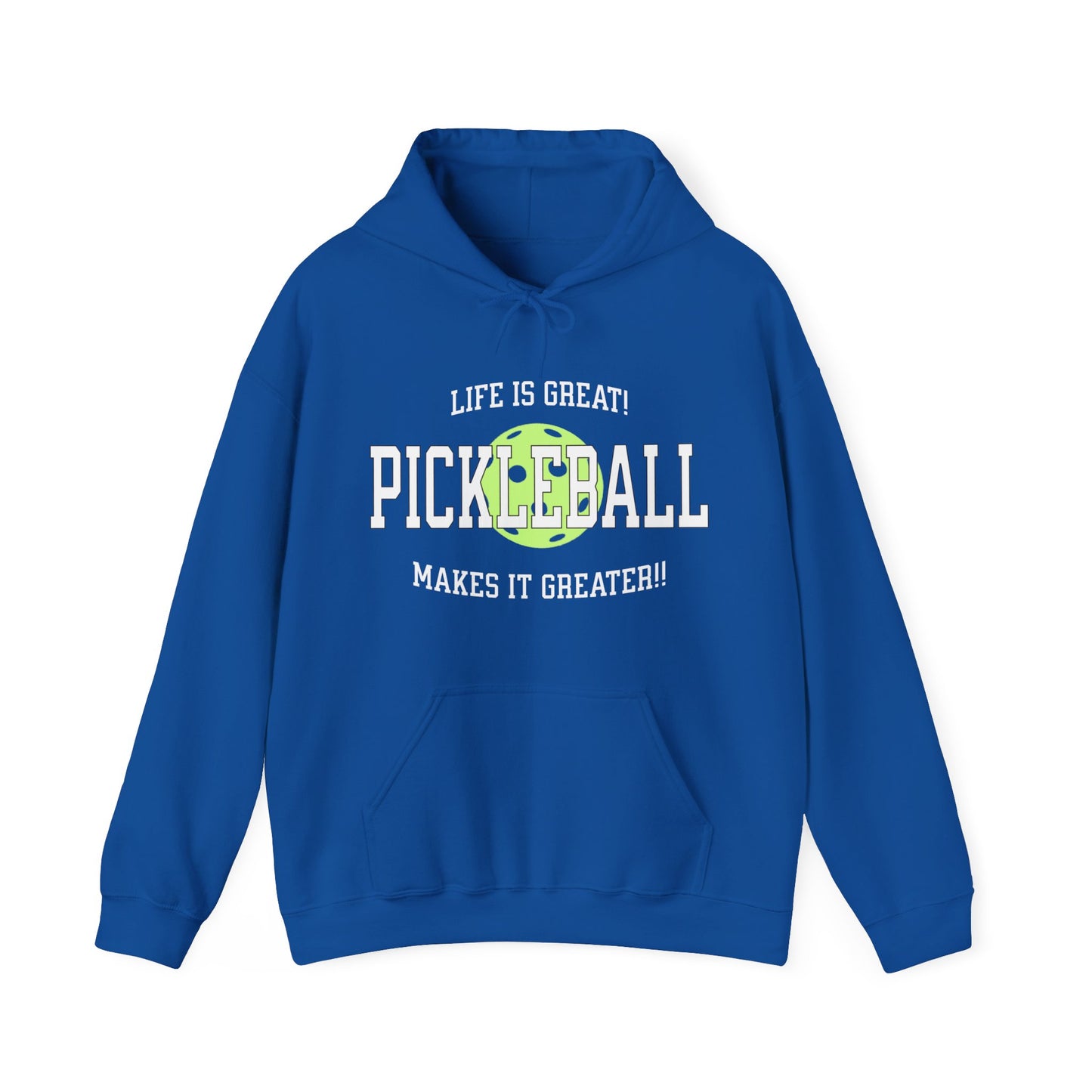 Life is Great. Pickleball Hoodie.