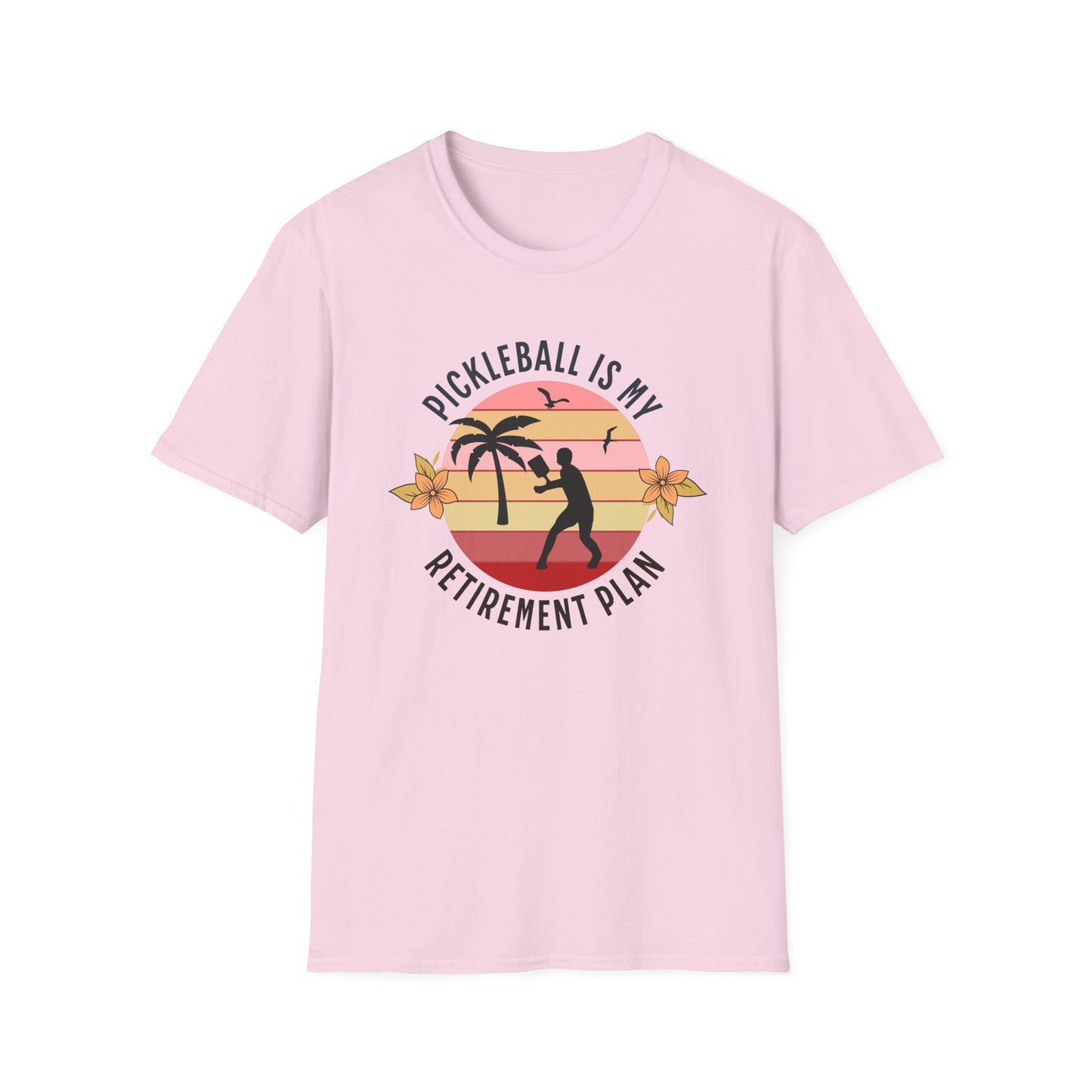 My Retirement Plan. Pickleball Tee.
