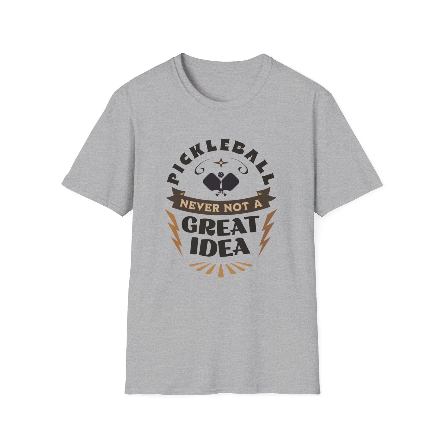 Never Not A Great Idea. Pickleball Tee.