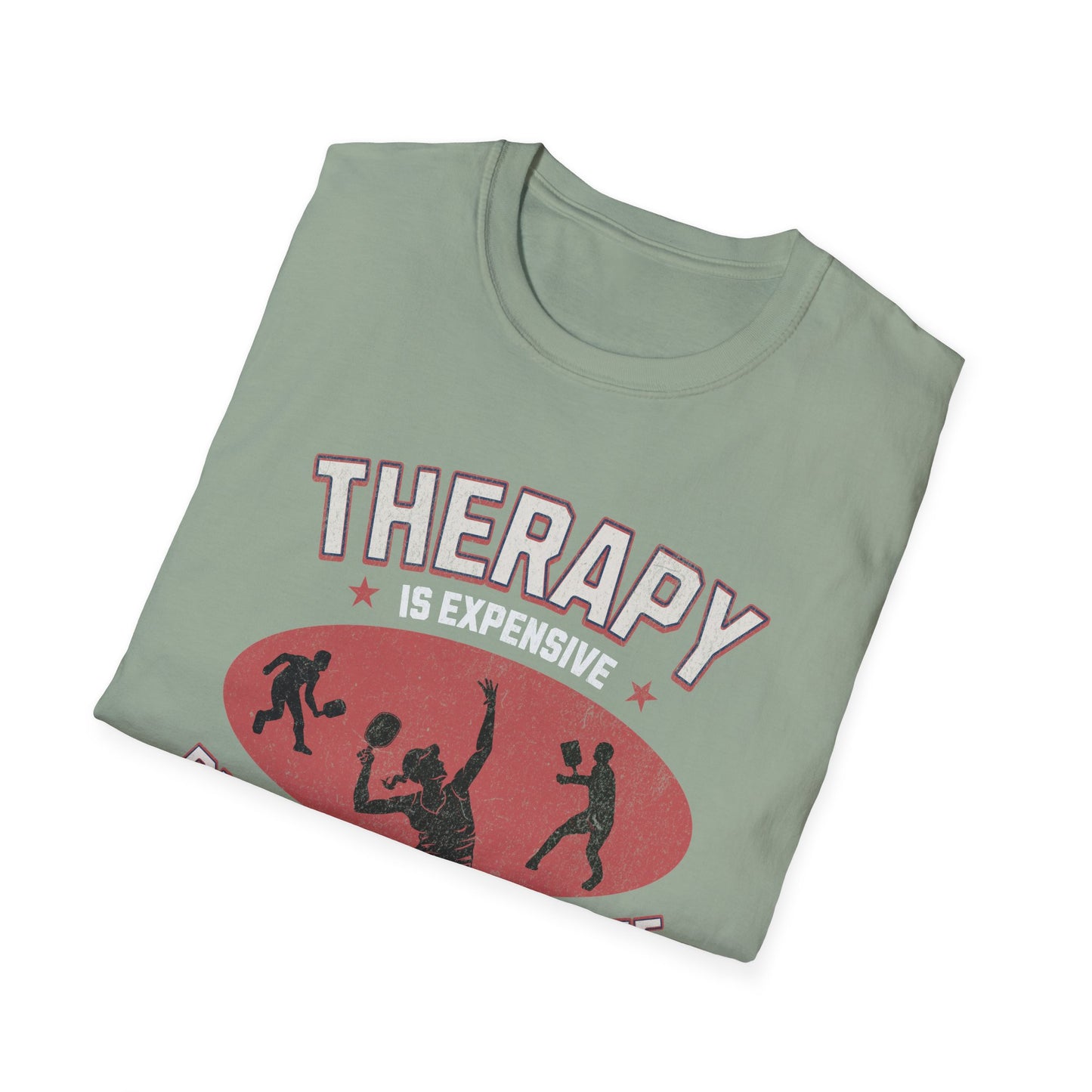 Therapy is Expensive.  Pickleball Tee.