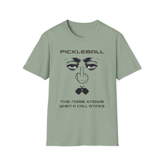 The Nose Knows When.  Pickleball Tee.