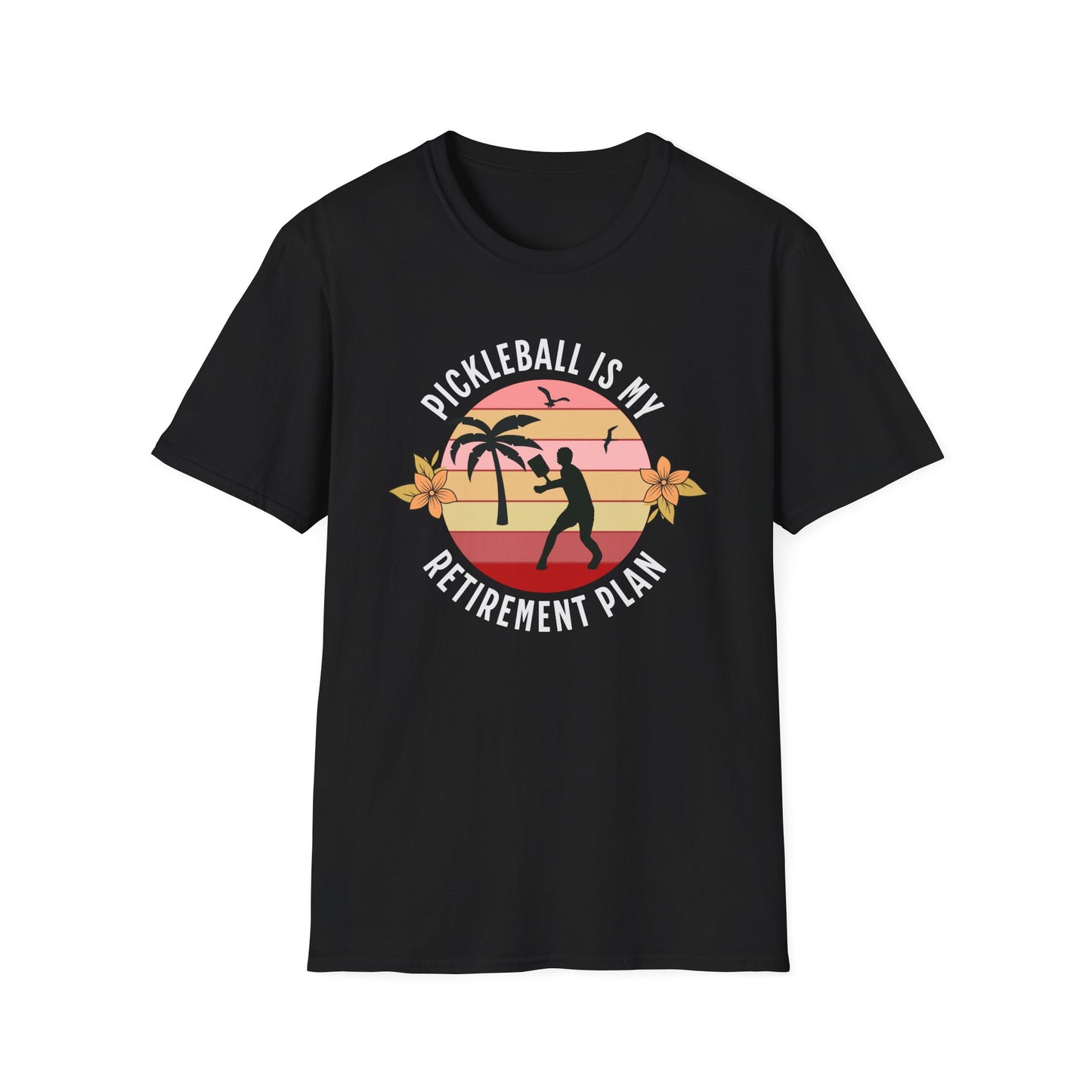 My Retirement Plan. Pickleball Tee.