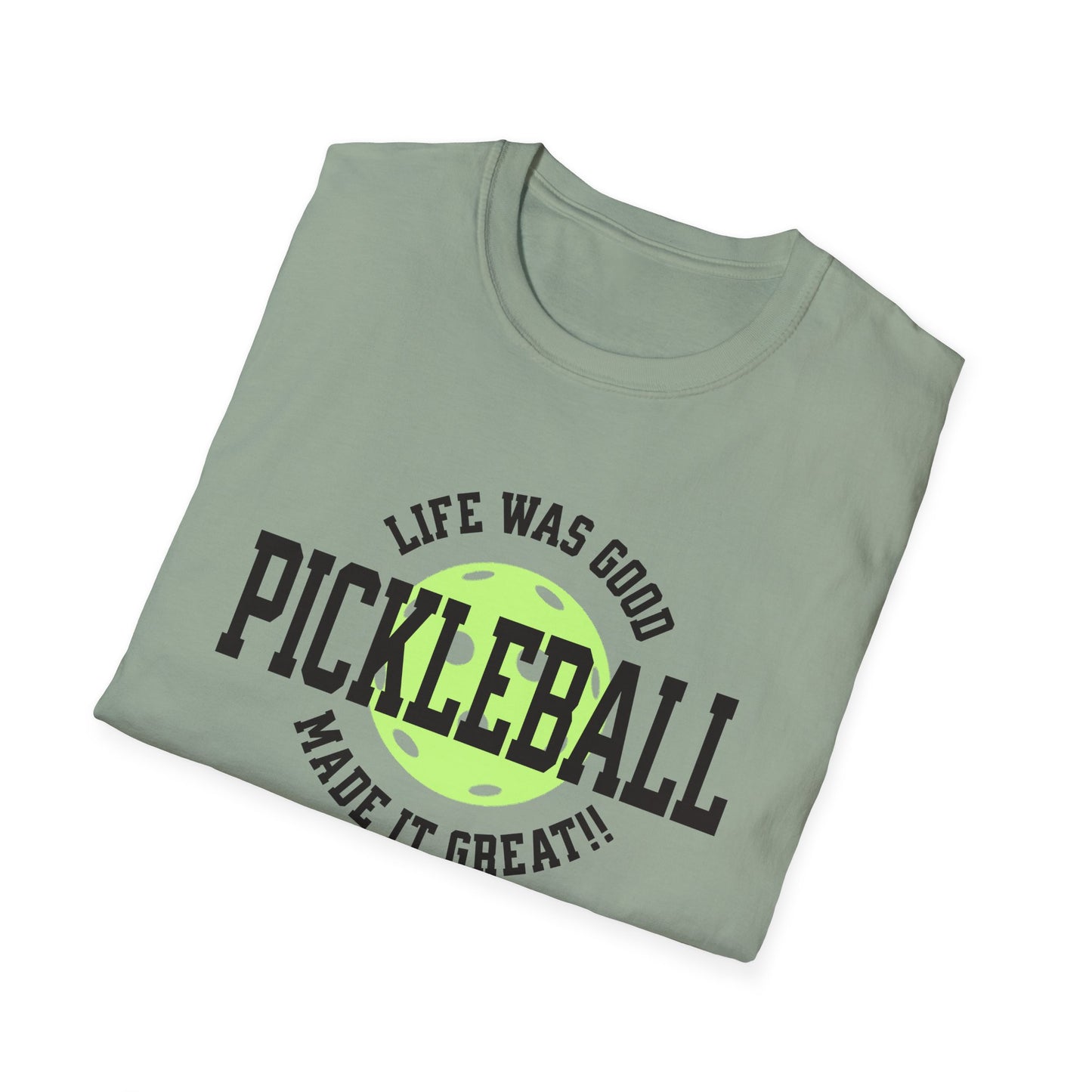 Life Was Good. Pickleball Tee.