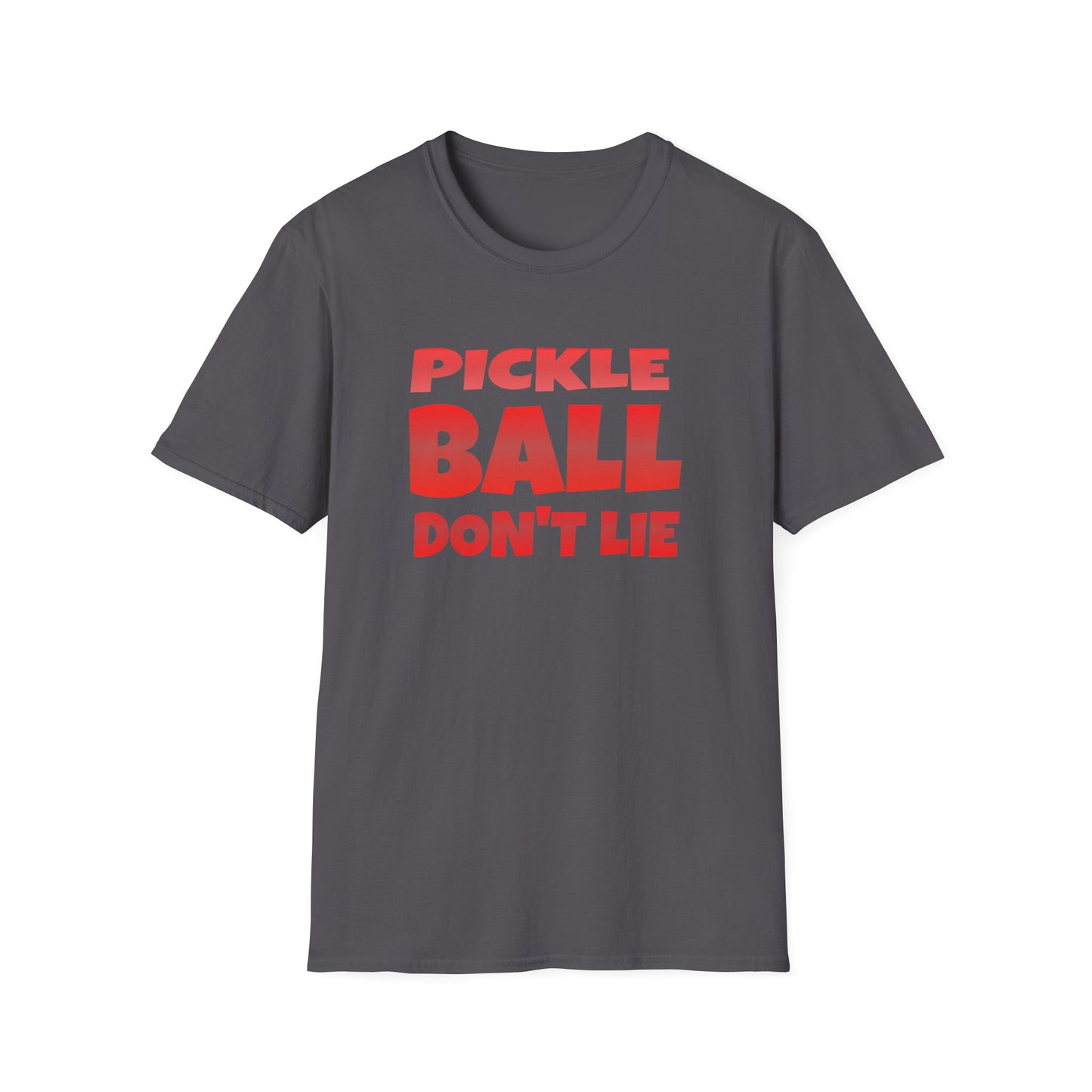 Pickle Ball Don't Lie. Pickleball Tee.