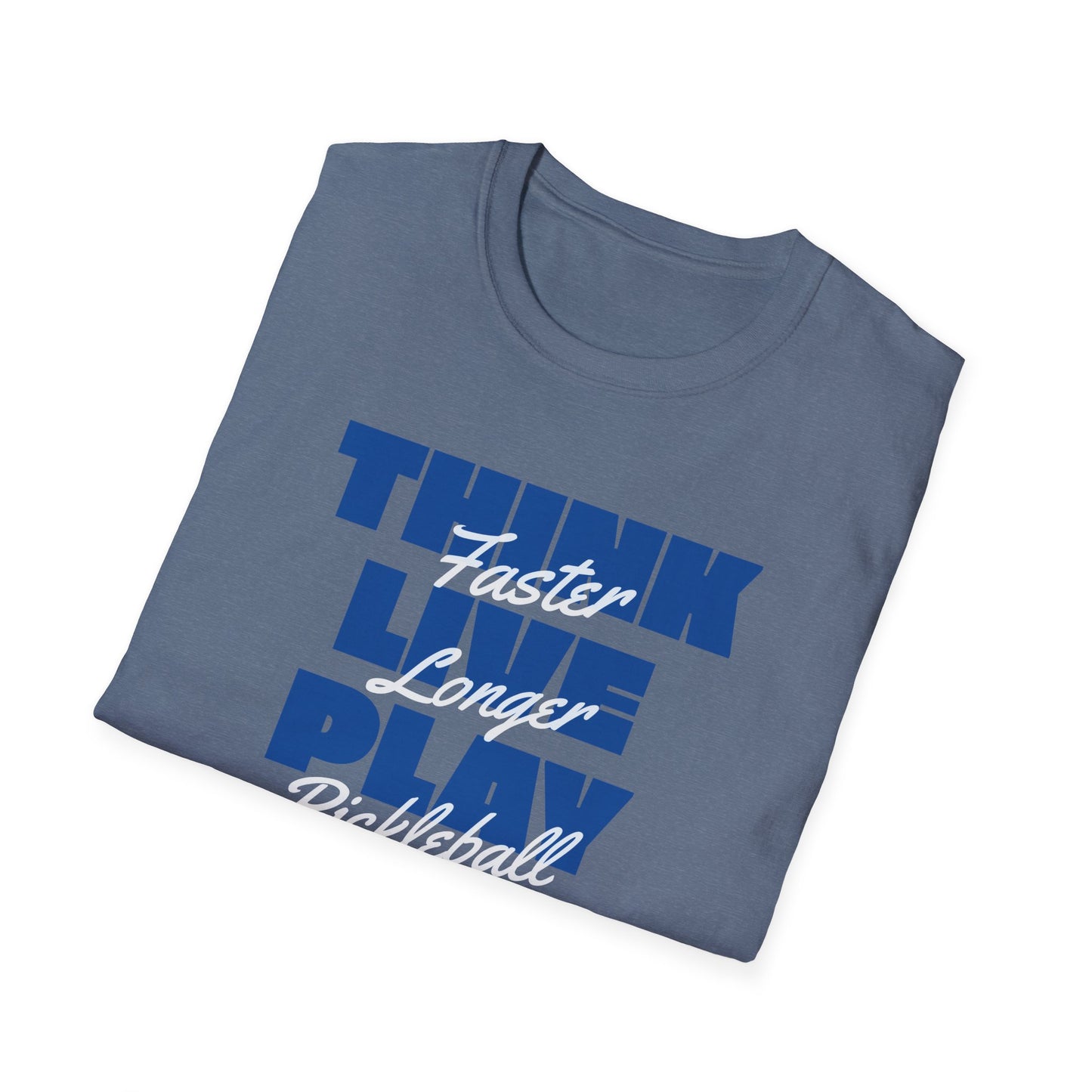 Think Faster. Live Longer. Pickleball Tee.