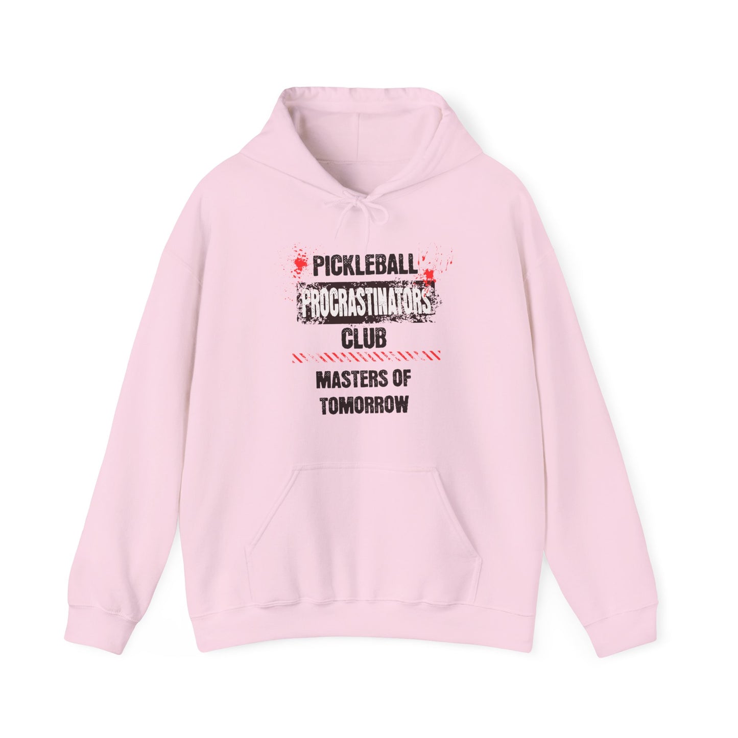 Pickleball Procrastinators Club. Masters of Tomorrow. Unisex Heavy Blend™ Hooded Sweatshirt